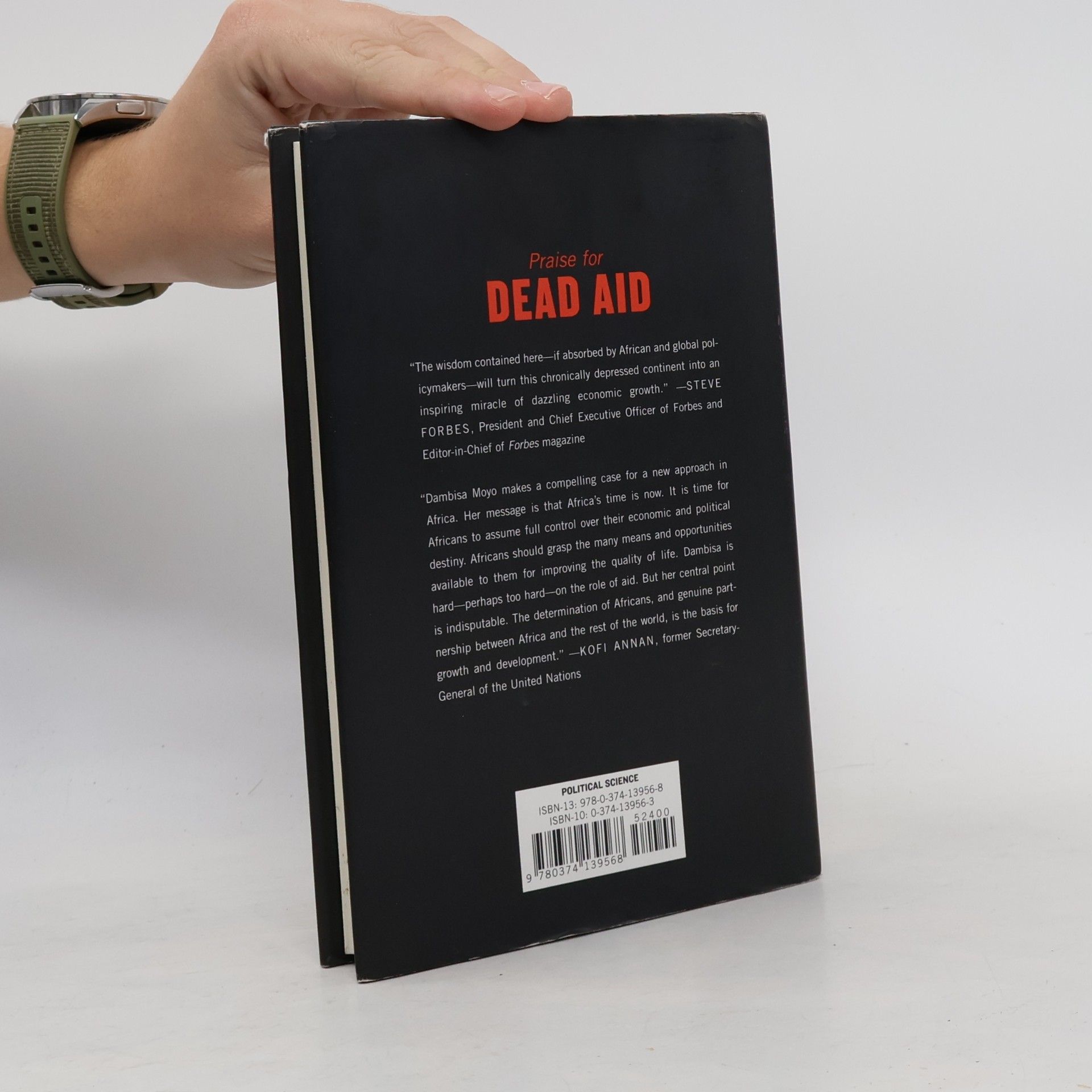 Dambisa Moyo Dead aid : why aid is not working and how there is a better way for Africa