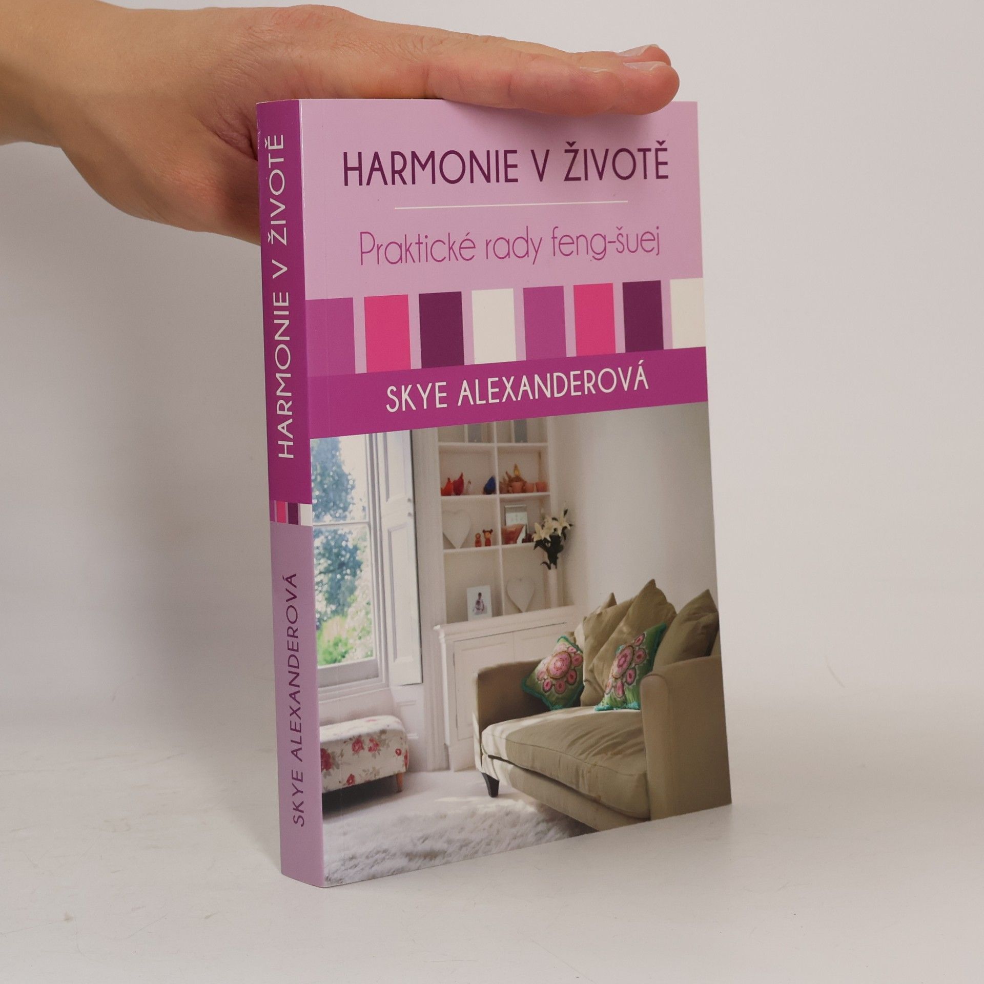 Harmonie v životě : praktické rady feng-šuej