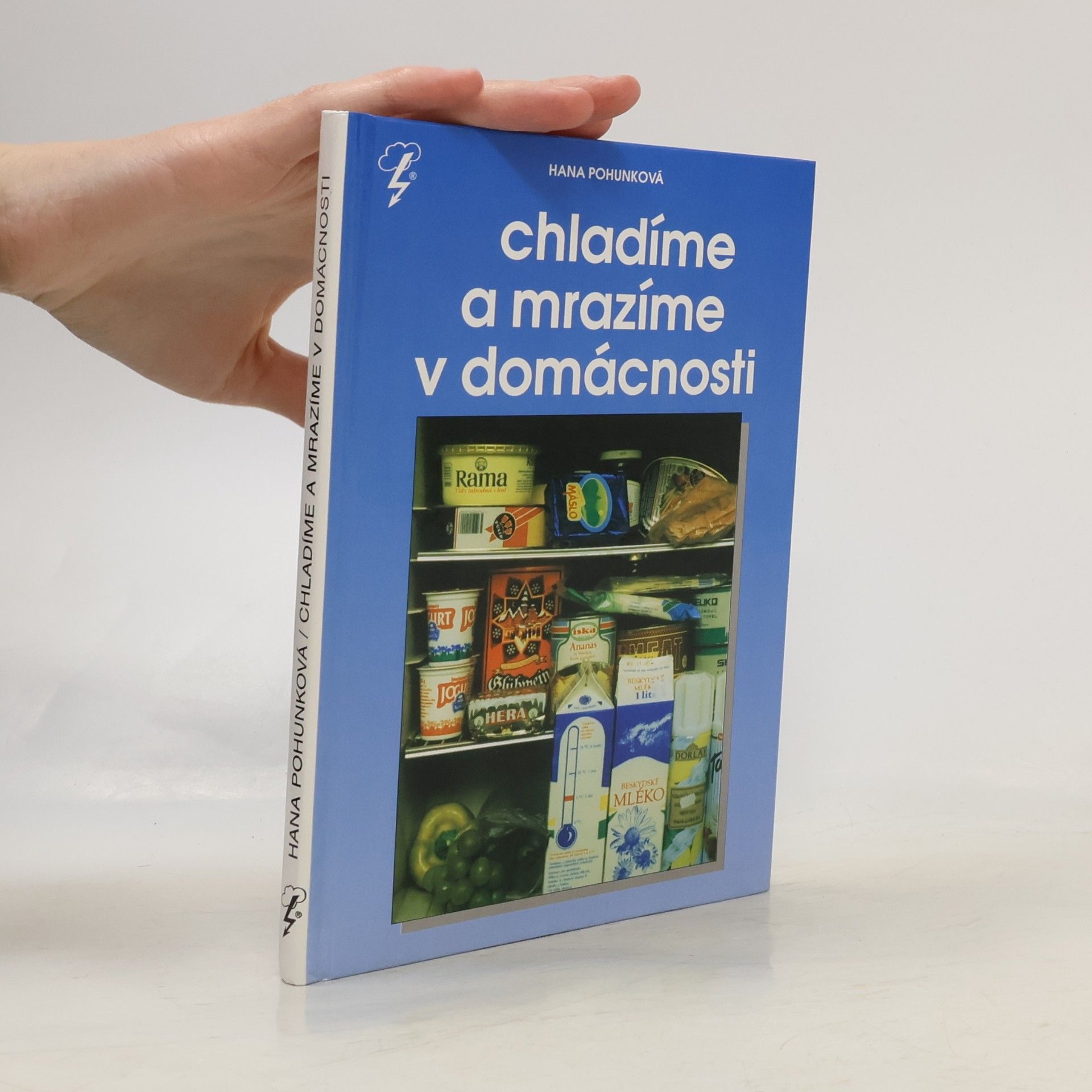 Hana Pohunková Chladíme a mrazíme v domácnosti