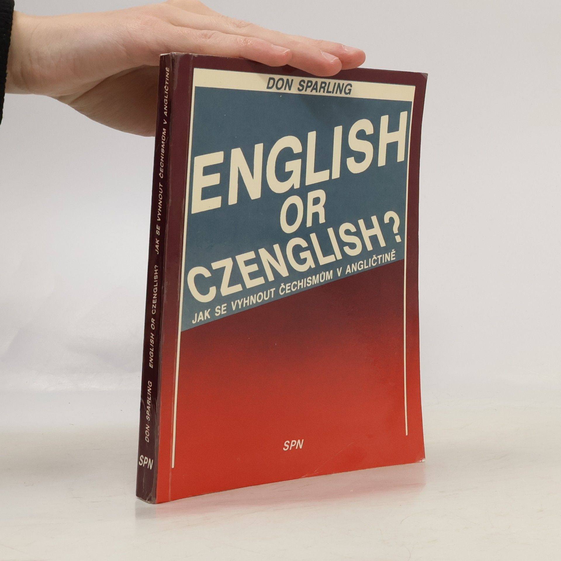 Thomas Donaldson Sparling English or Czenglish? Jak se vyhnout čechismům v angličtině