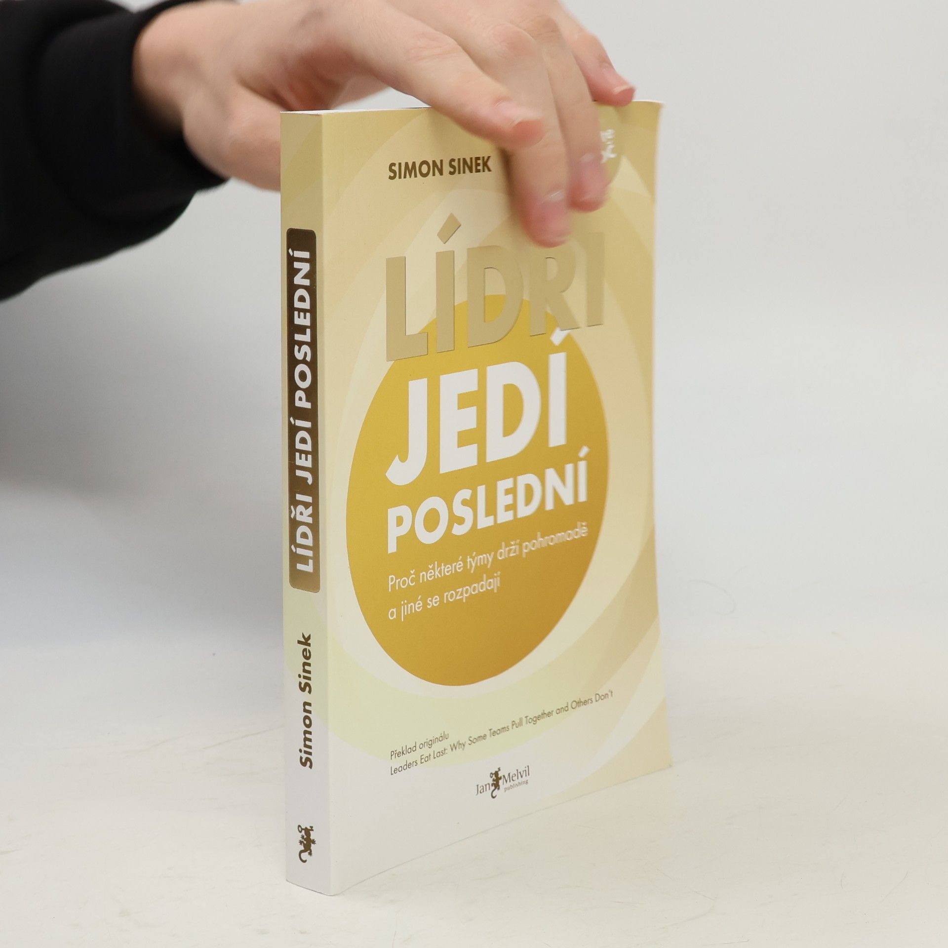Simon Sinek Lídři jedí poslední