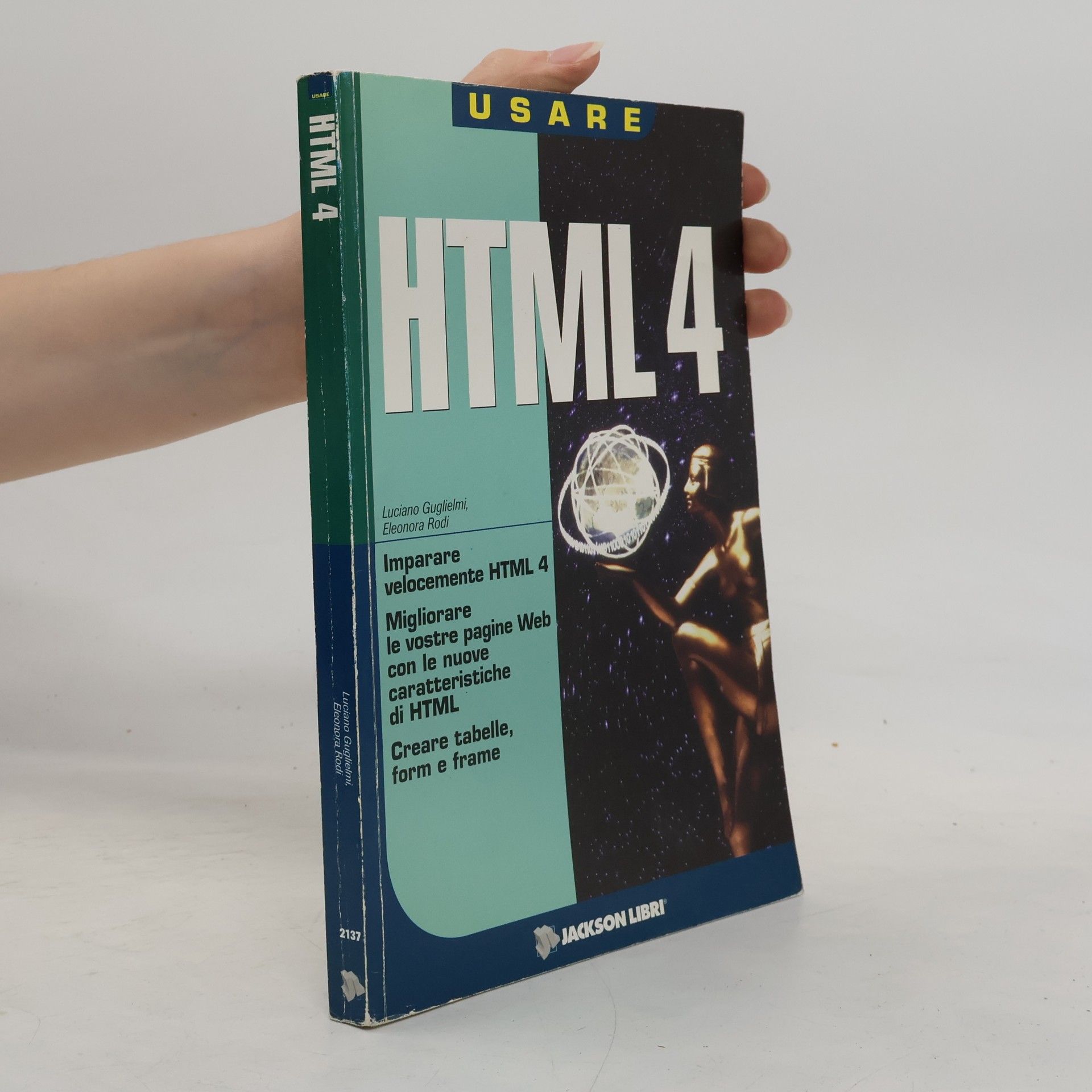 Luciano Guglielmi Usare: HTML 4