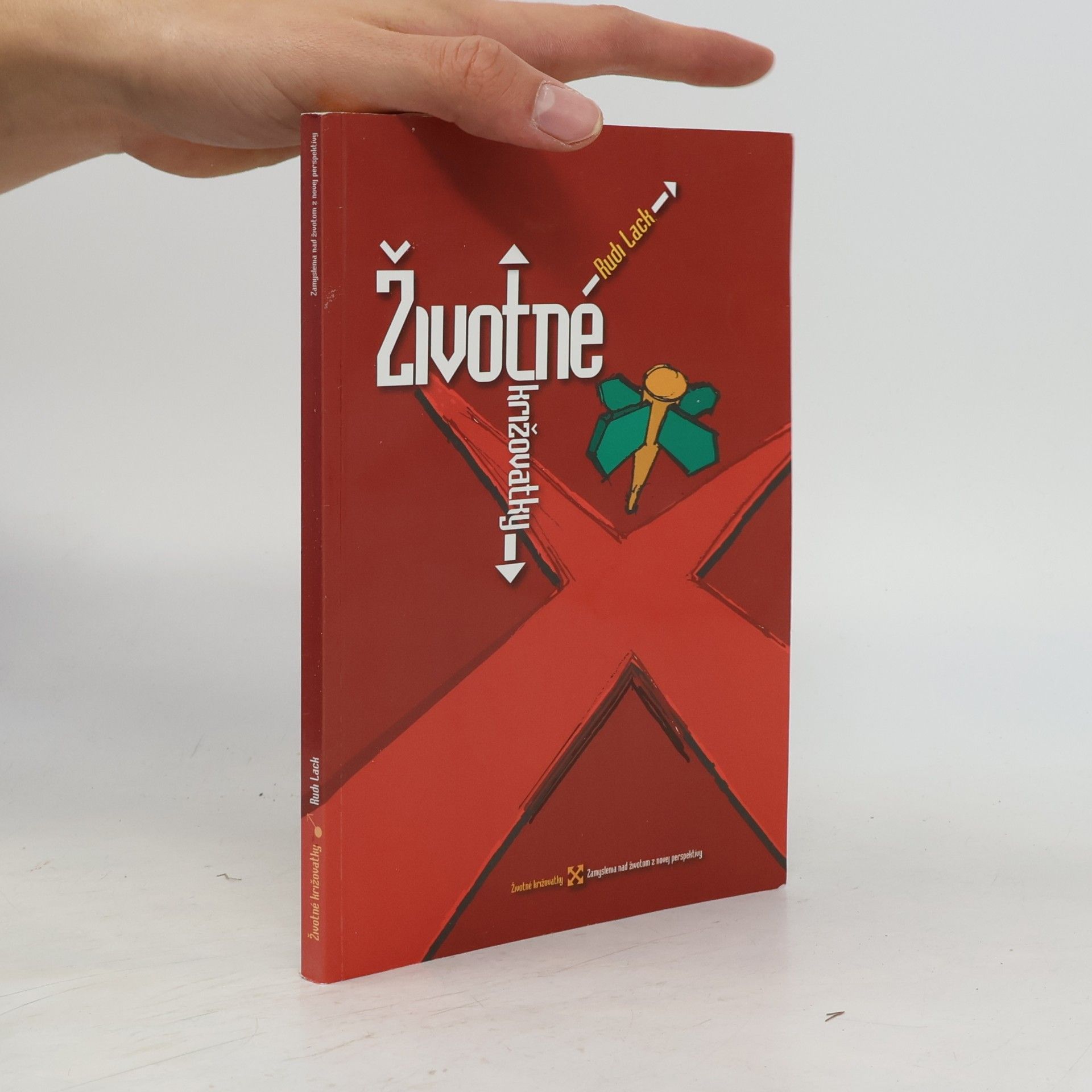 Rudi Lack Životné križovatky