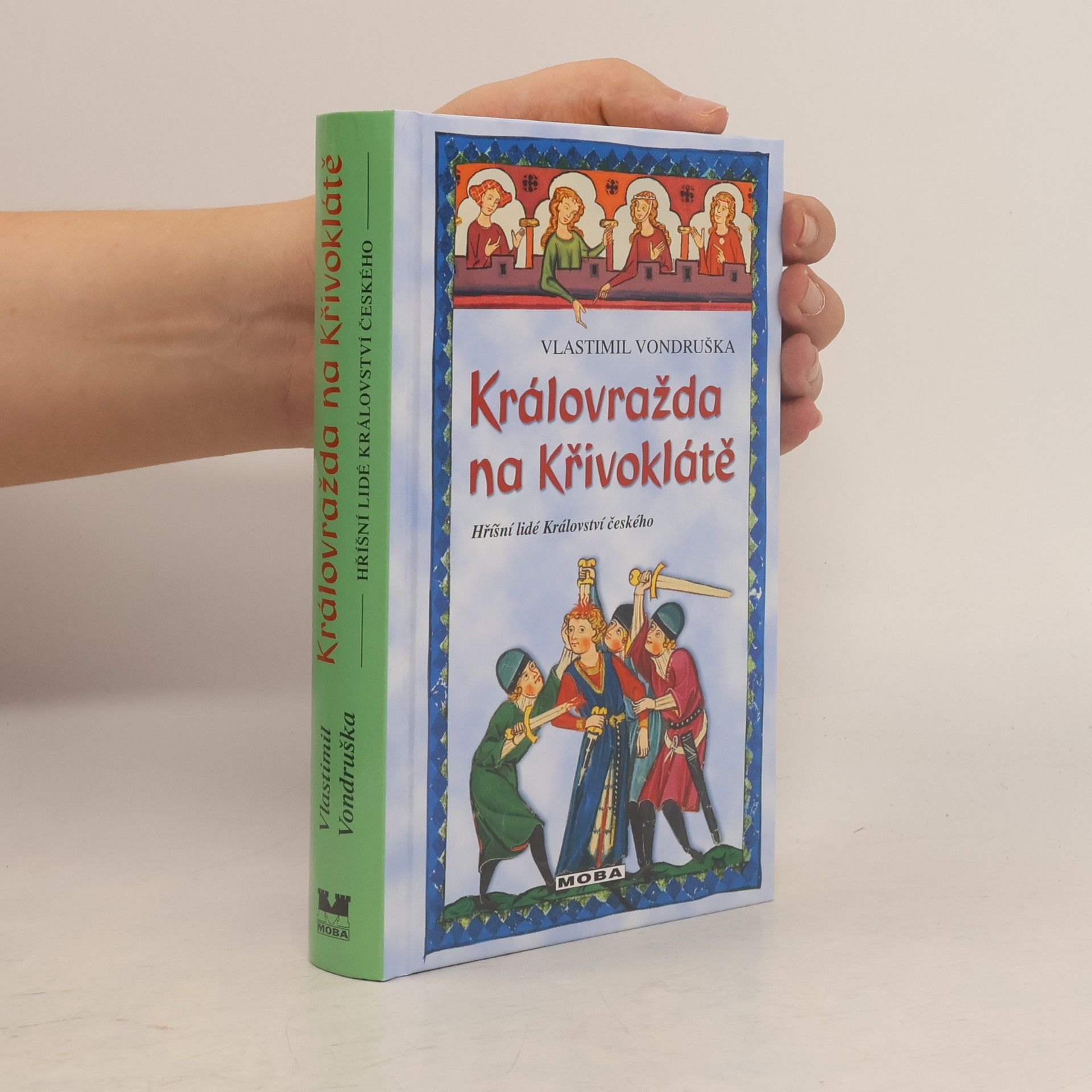 Vlastimil Vondruška Královražda na Křivoklátě