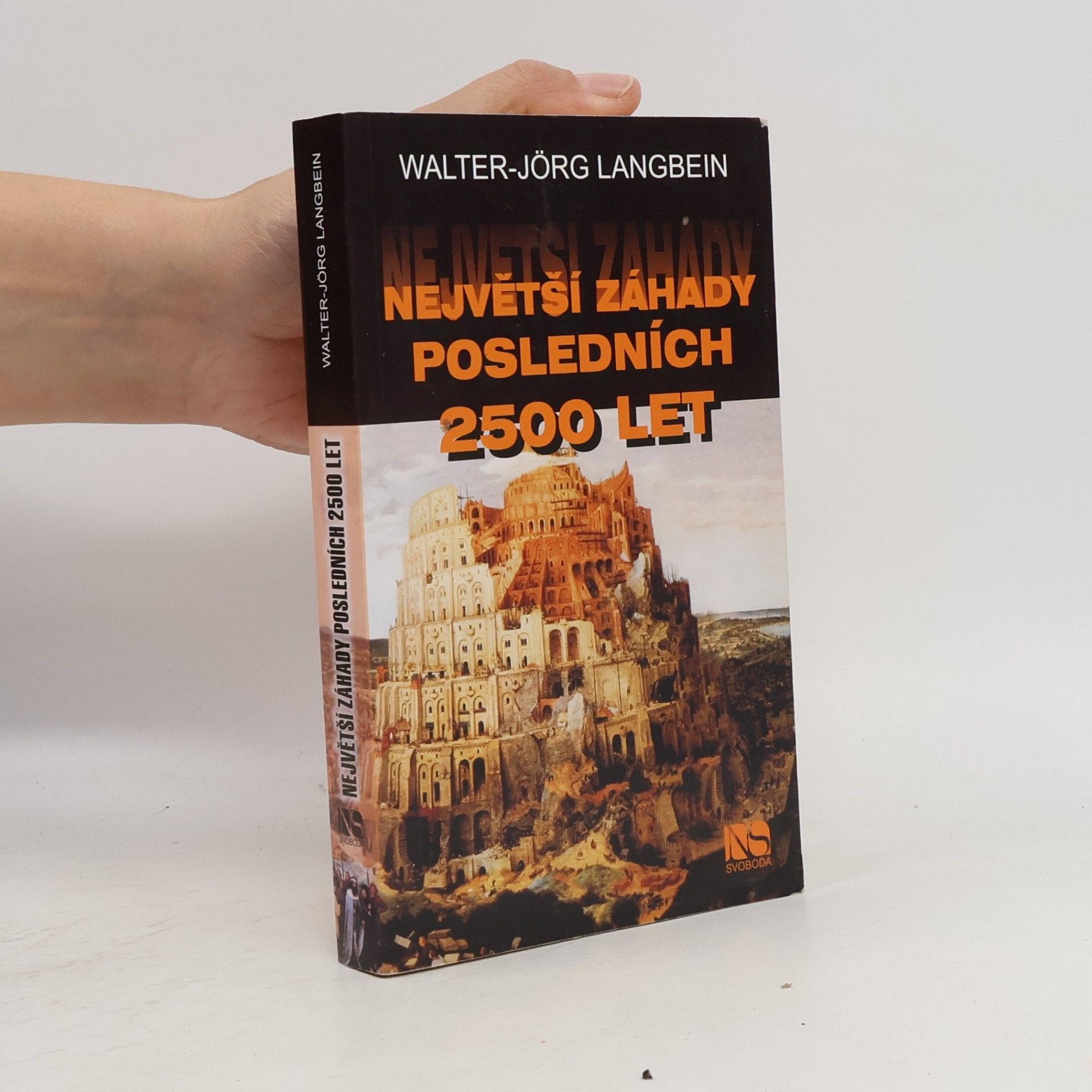 Walter-Jörg Langbein Největší záhady posledních 2500 let