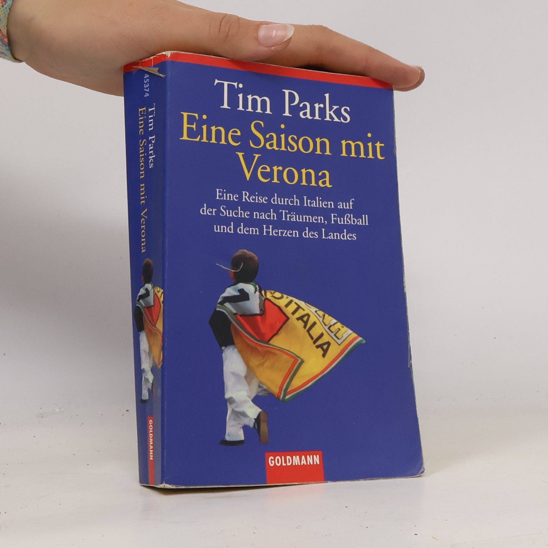 Tim Parks Eine Saison mit Verona