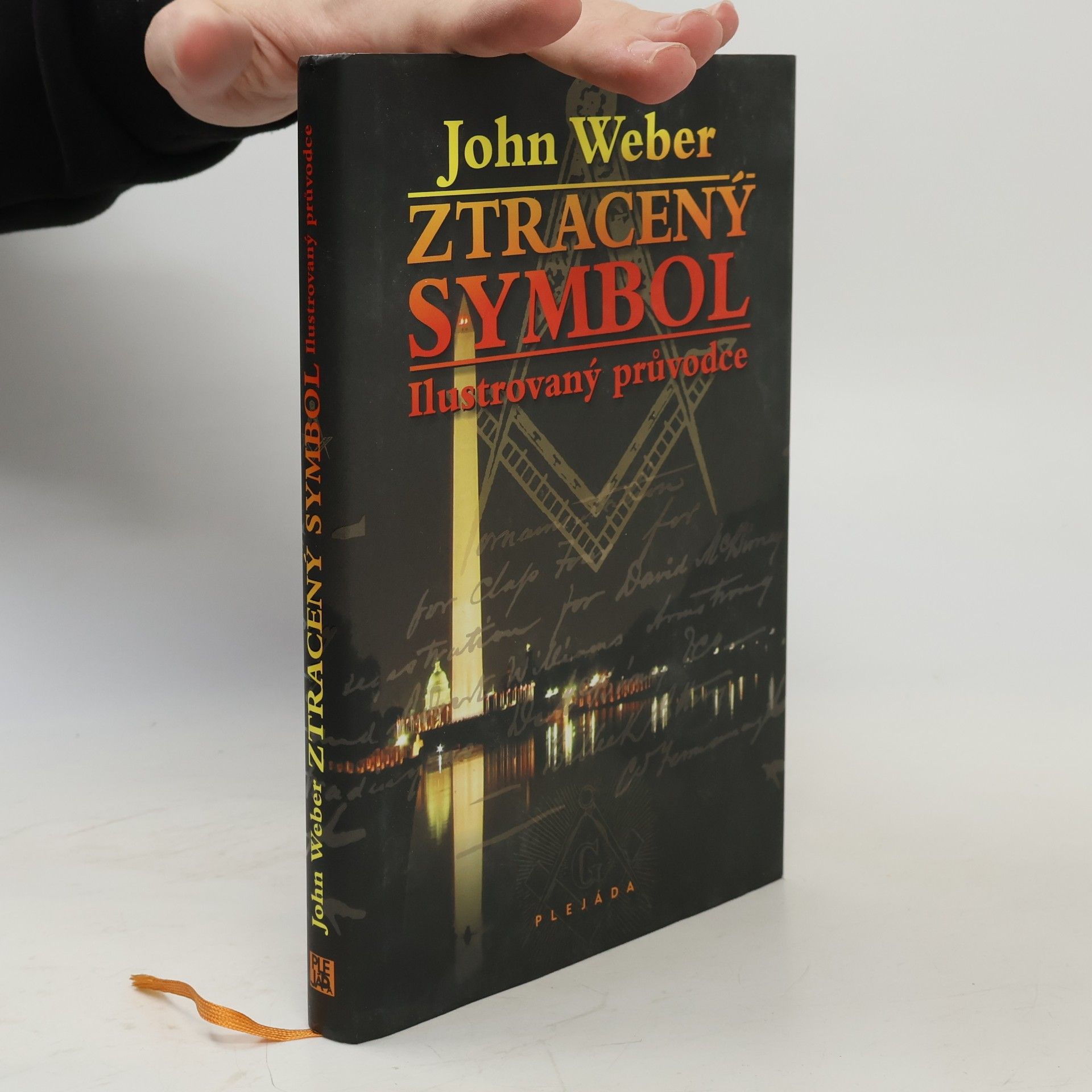 John Weber Ztracený symbol. Ilustrovaný průvodce