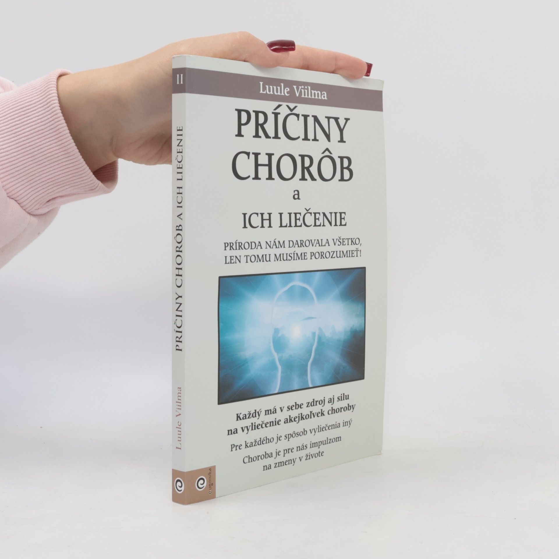 Príčiny chorôb a ich liečenie