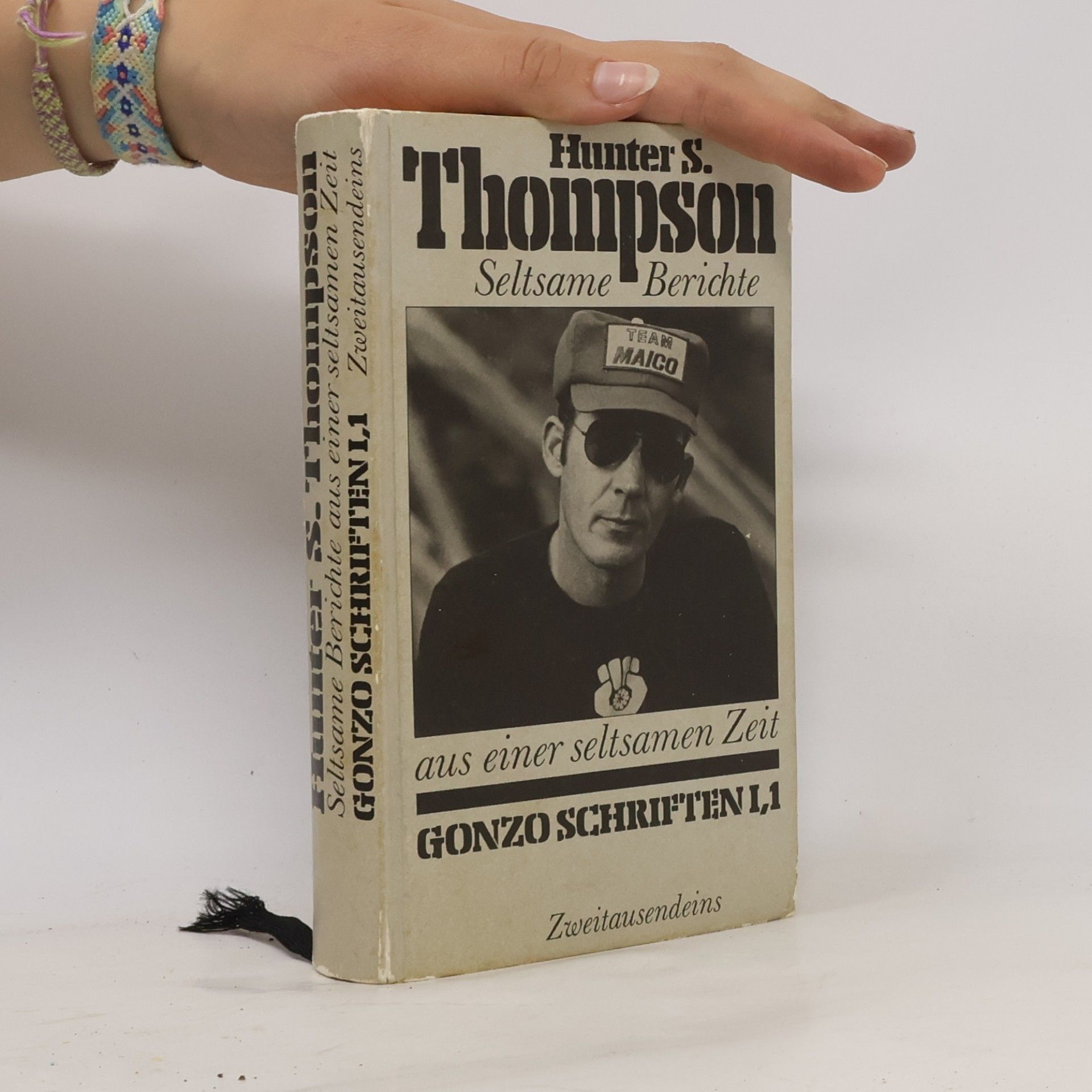 Hunter S. Thompson Seltsame Berichte aus einer seltsamen Zeit