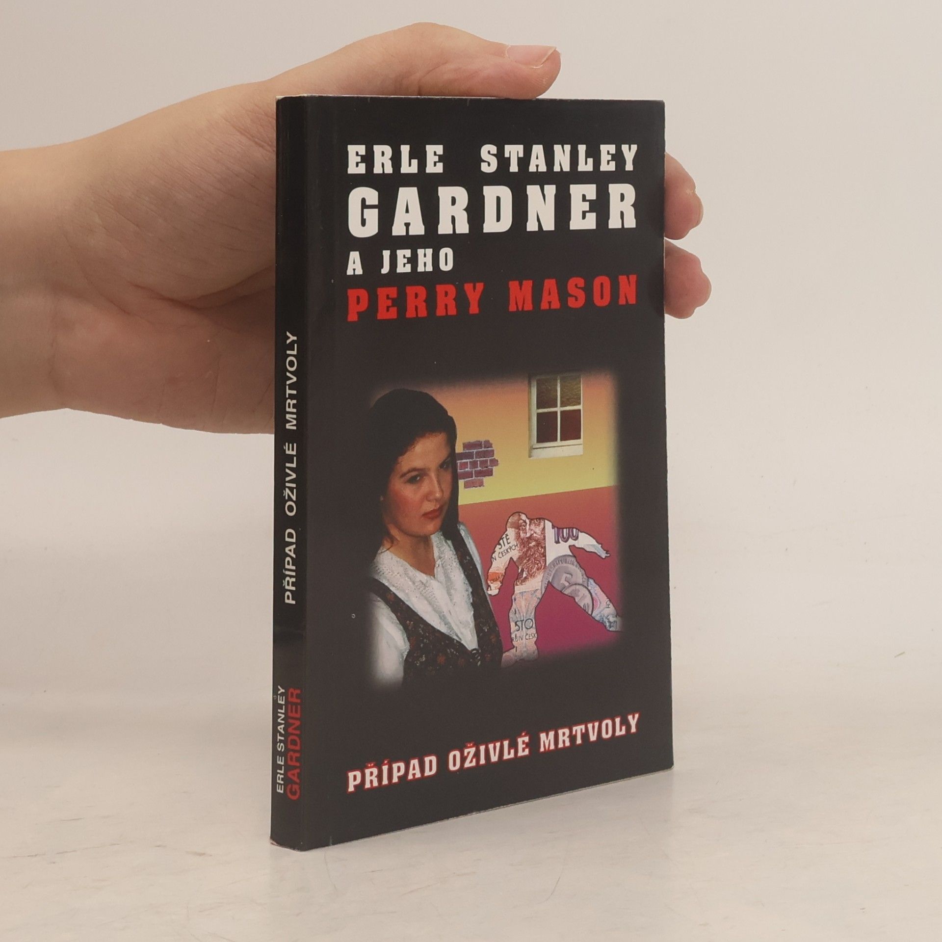 Erle Stanley Gardner Případ oživlé mrtvoly