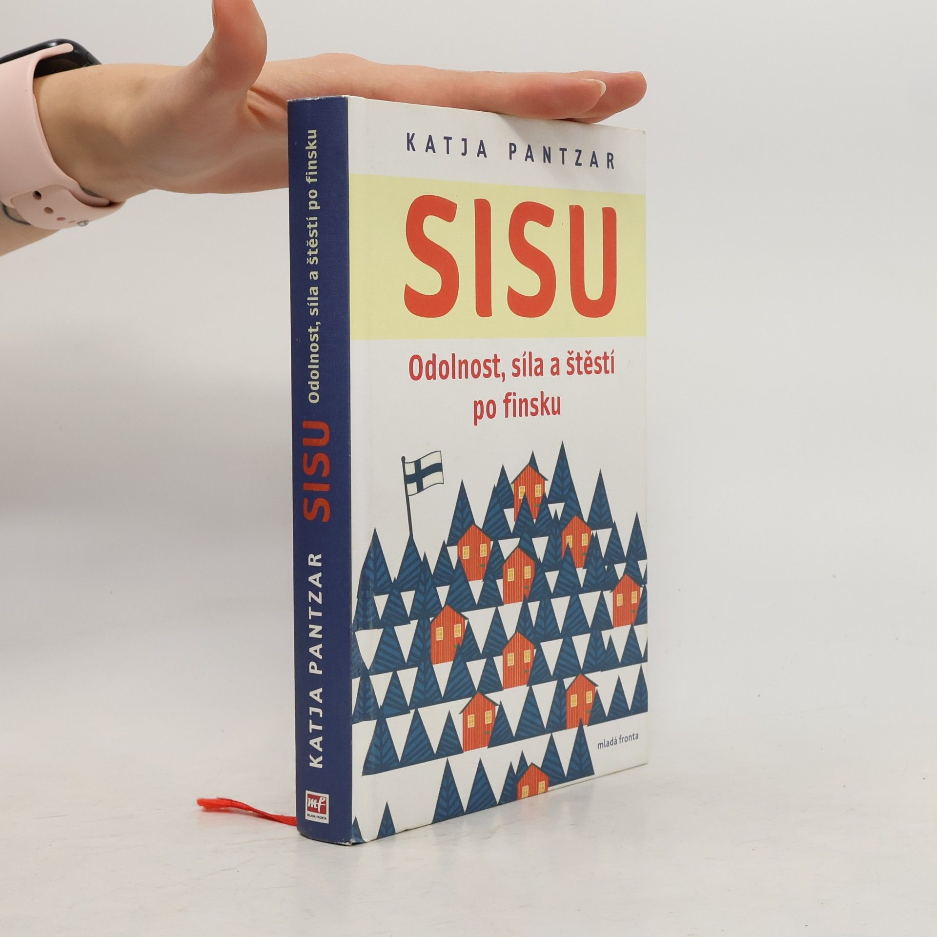 Katja Pantzar Sisu: Odolnost, síla a štěstí po finsku