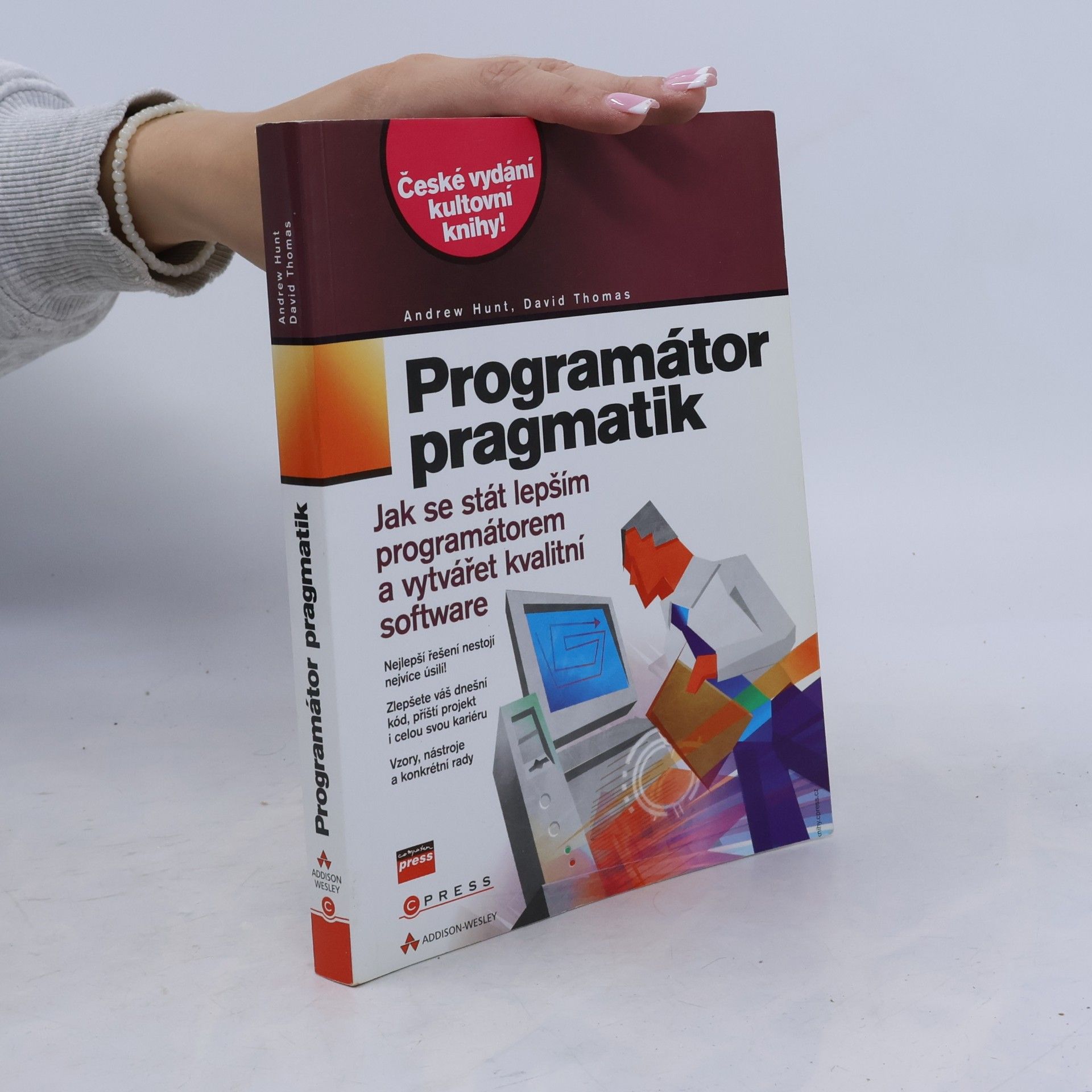 Andy Hunt Programátor pragmatik - jak se stát lepším programátorem a vytvářet kvalitní software