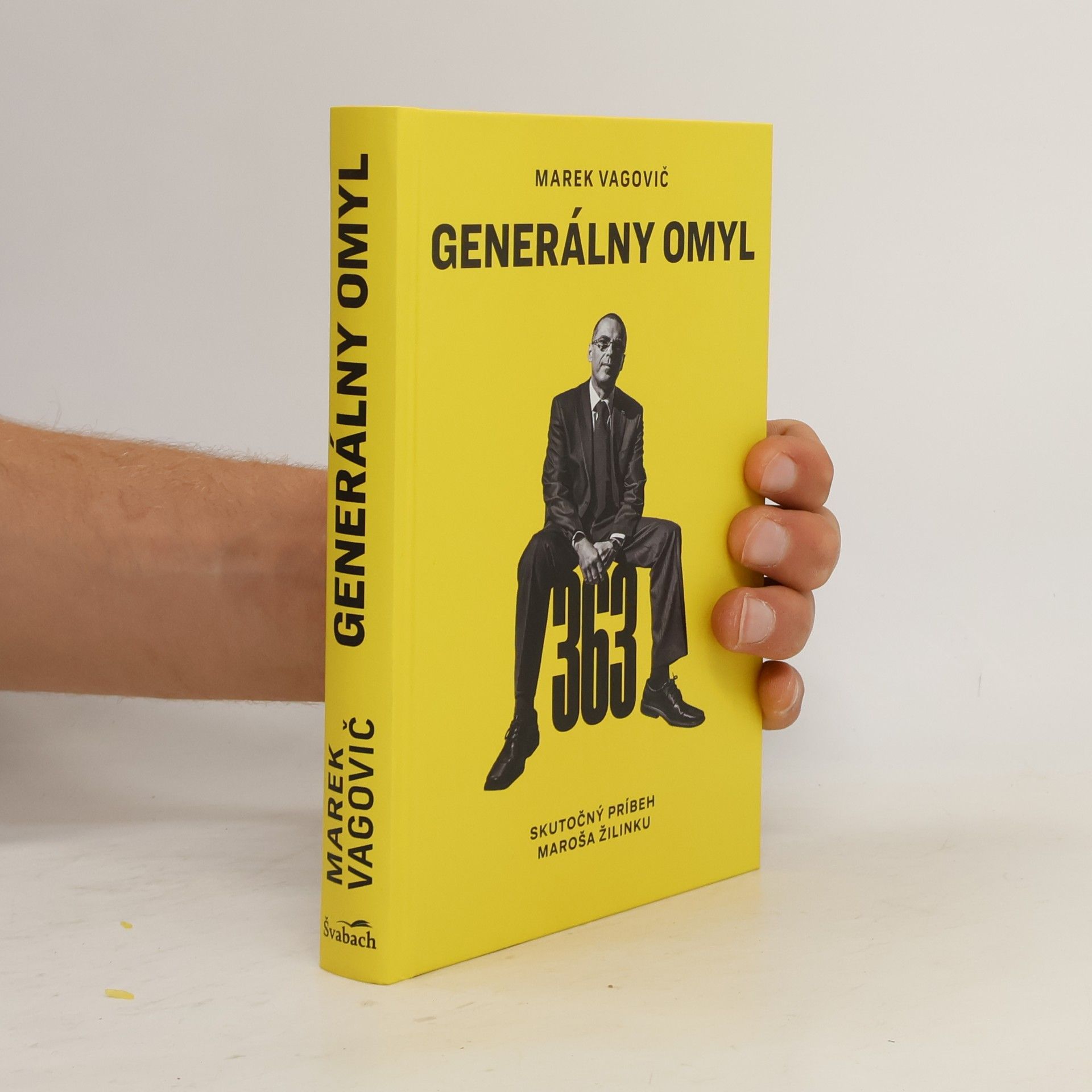 Marek Vagovič Generálny omyl: Skutočný príbeh Maroša Žilinku