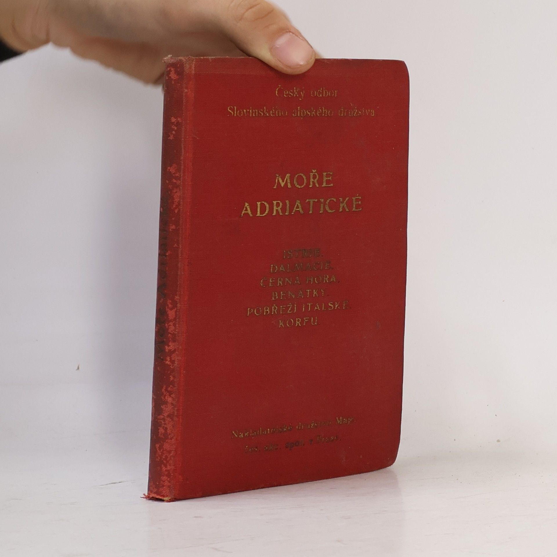 B. Franta Moře Adriatické. Průvodce po Istrii, Dalmacii, Chorvatském přímoří, Černé Hoře, Benátkách a východním pobřeží italským a Korfu