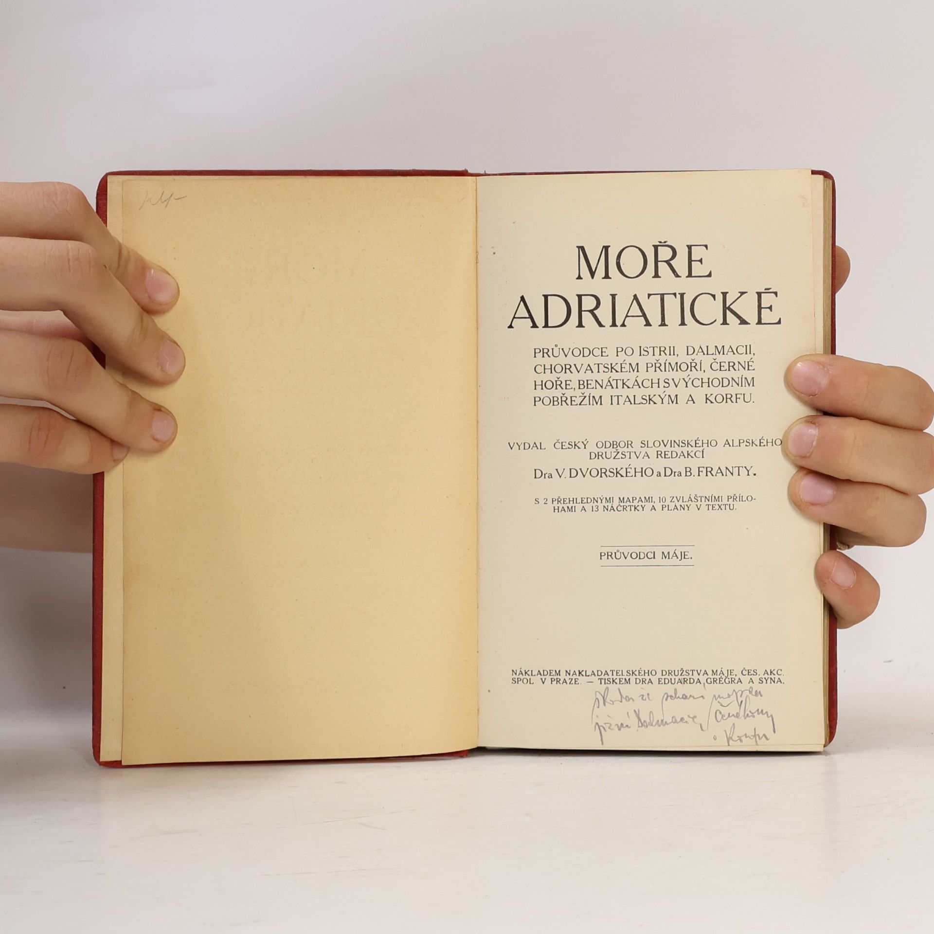 B. Franta Moře Adriatické. Průvodce po Istrii, Dalmacii, Chorvatském přímoří, Černé Hoře, Benátkách a východním pobřeží italským a Korfu