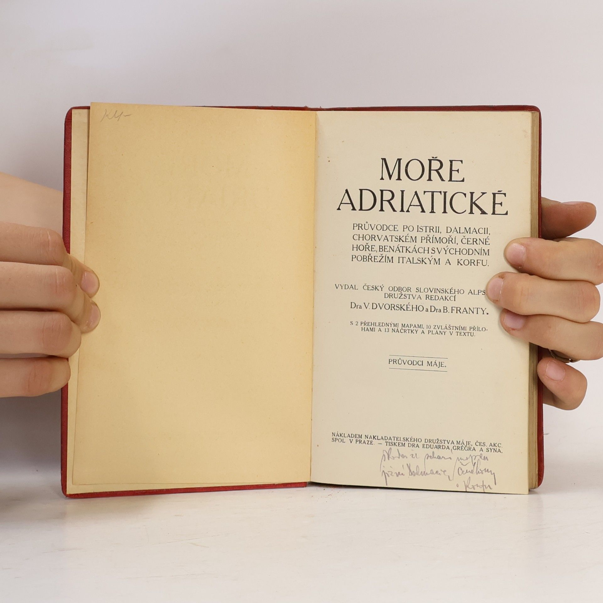 B. Franta Moře Adriatické. Průvodce po Istrii, Dalmacii, Chorvatském přímoří, Černé Hoře, Benátkách a východním pobřeží italským a Korfu