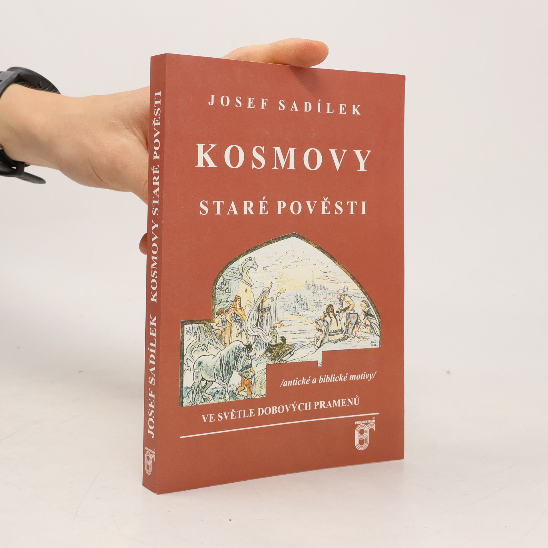Kosmovy staré pověsti ve světle dobových pramenů