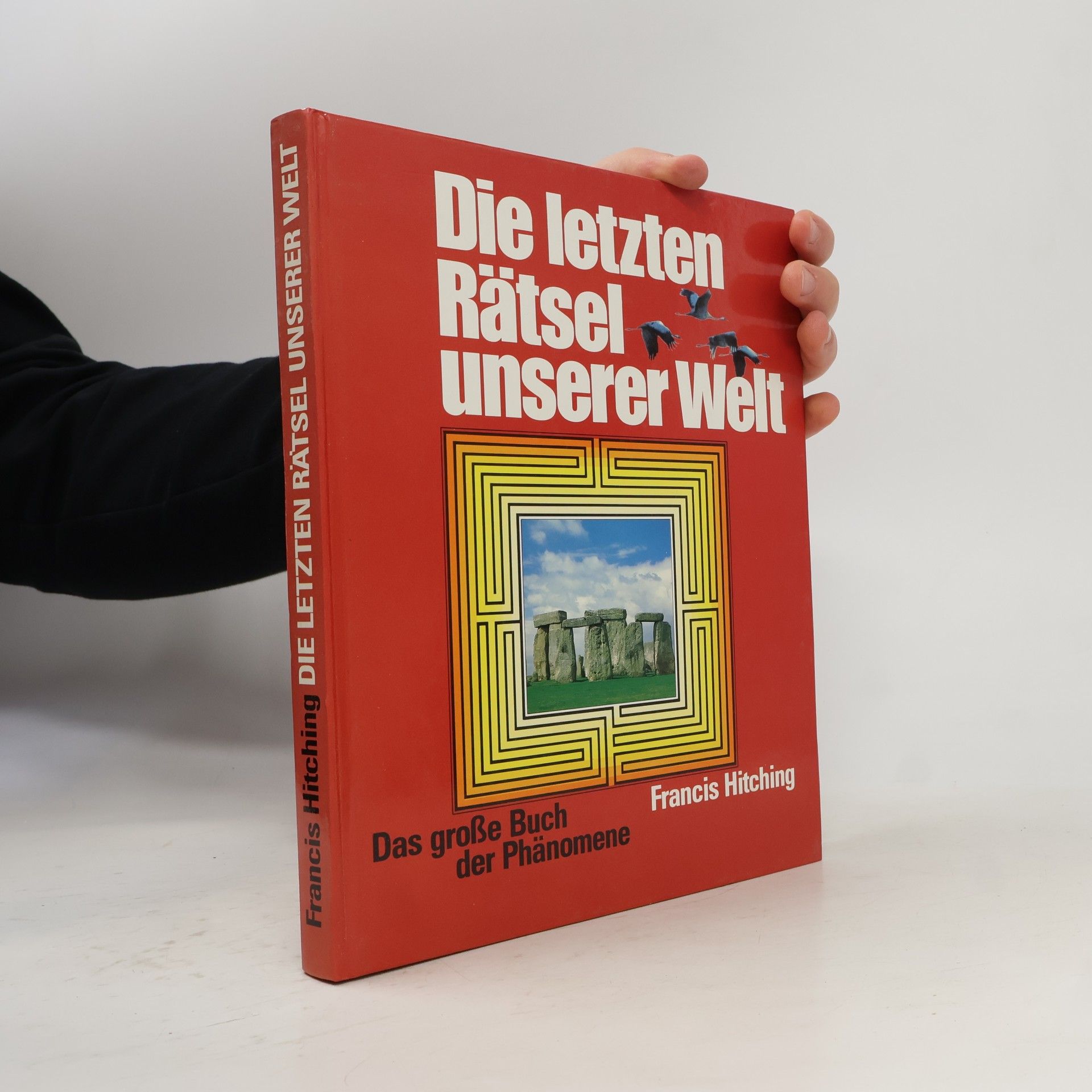 Francis Hitching Die letzten Rätsel unserer Welt
