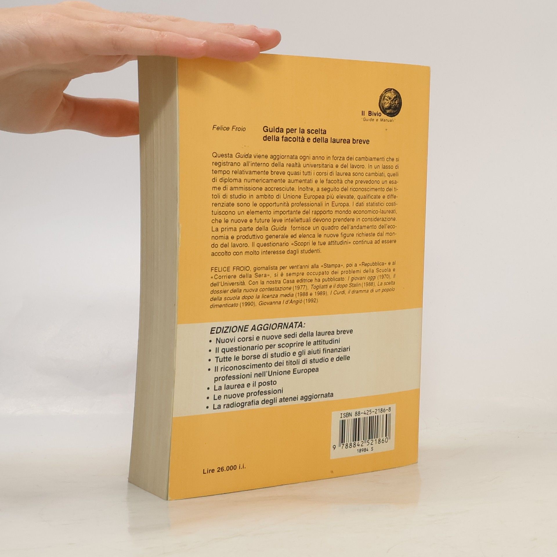 Felice Froio Il Bivio. Guide e manuali: Guida alla scelta della facoltà e della laurea breve