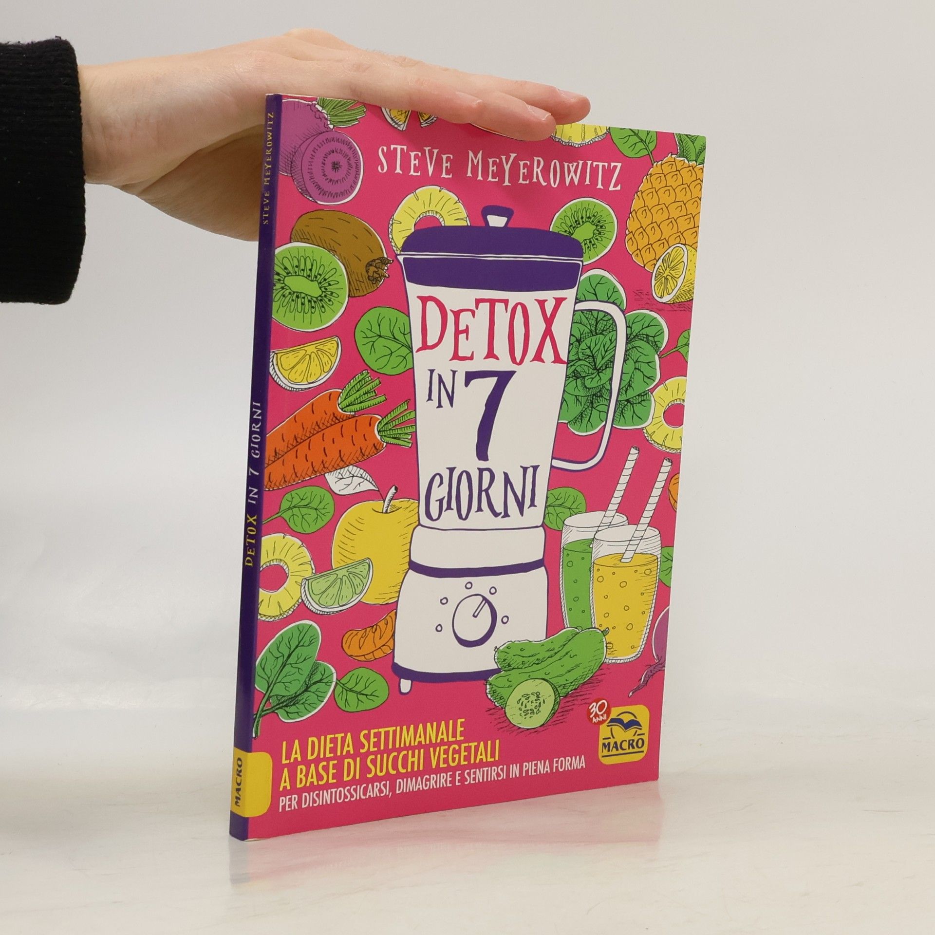 Steve Meyerowitz Salute e alimentazione: Detox in 7 giorni