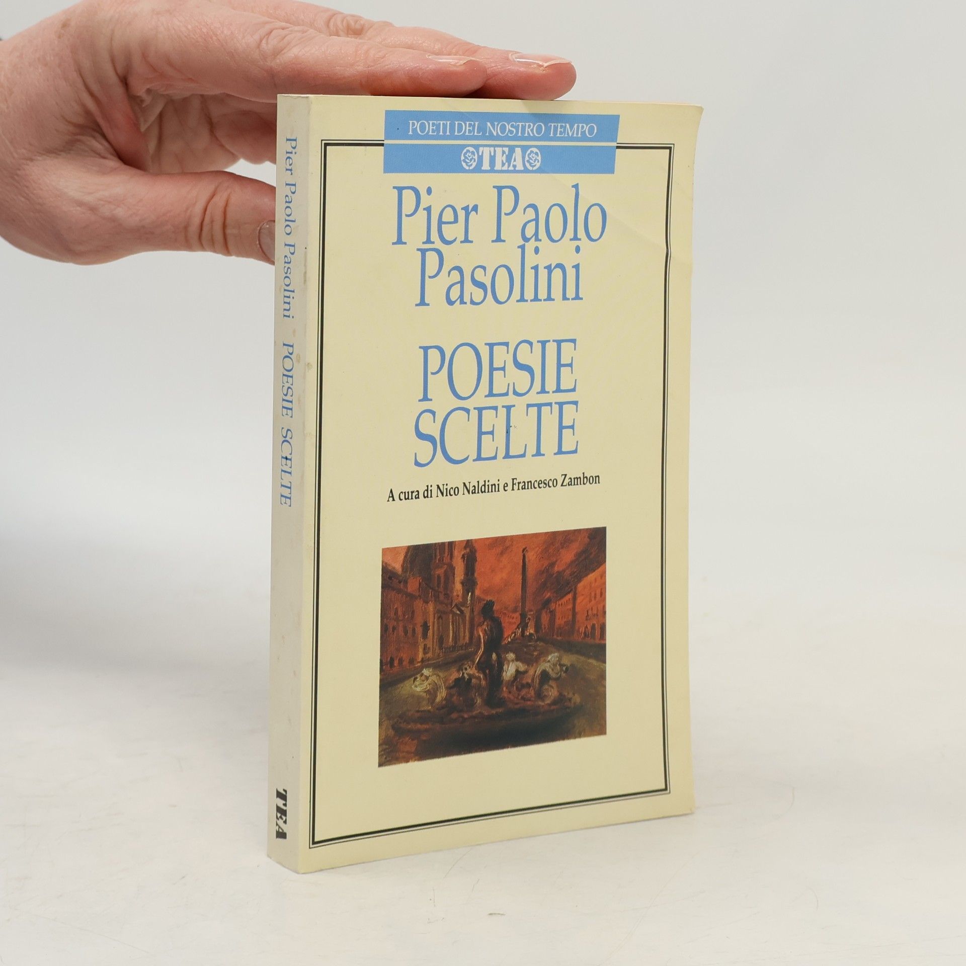 Nico Naldini Poeti del nostro tempo: Poesie scelte