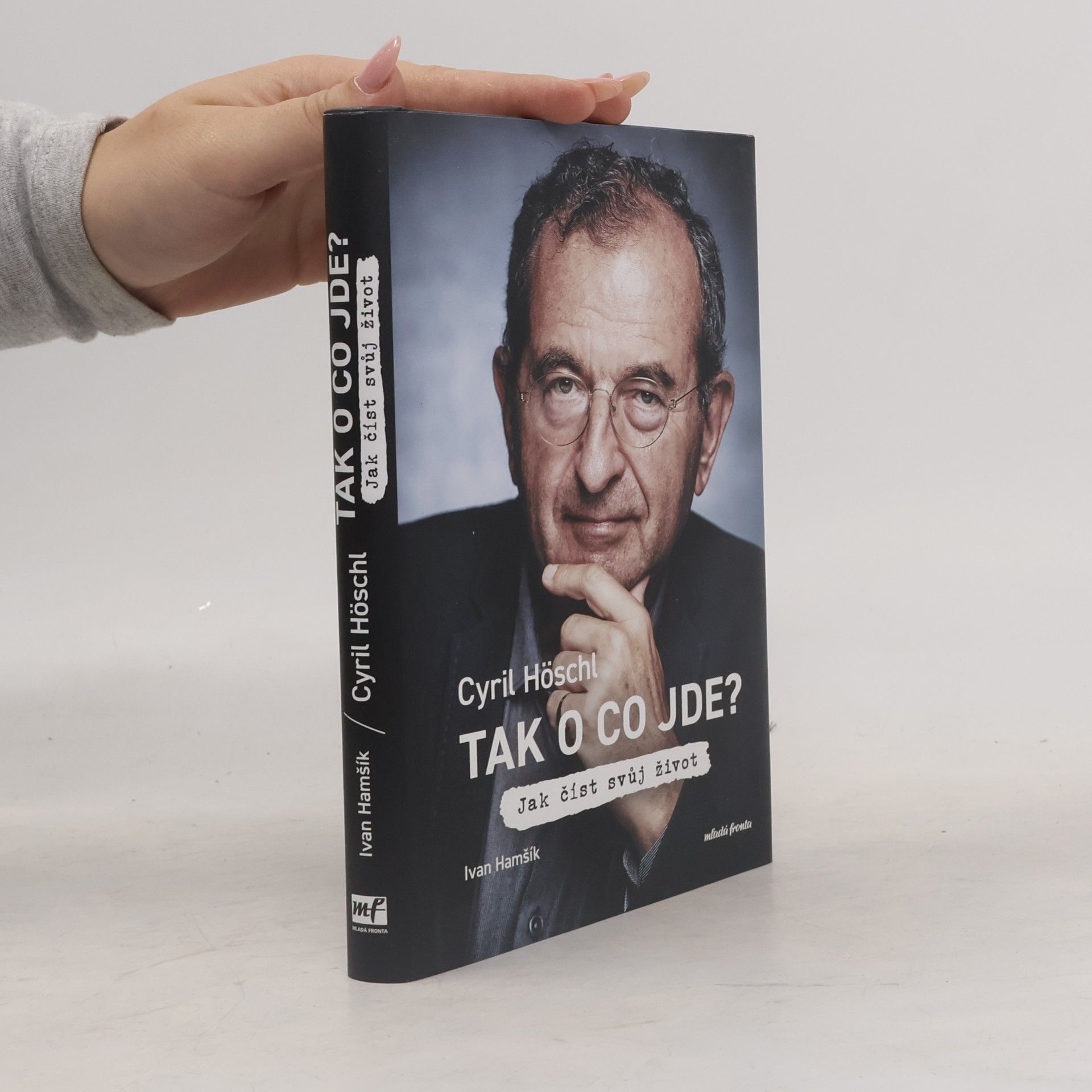 Ivan Hamšík Tak o co jde? Jak číst svůj život