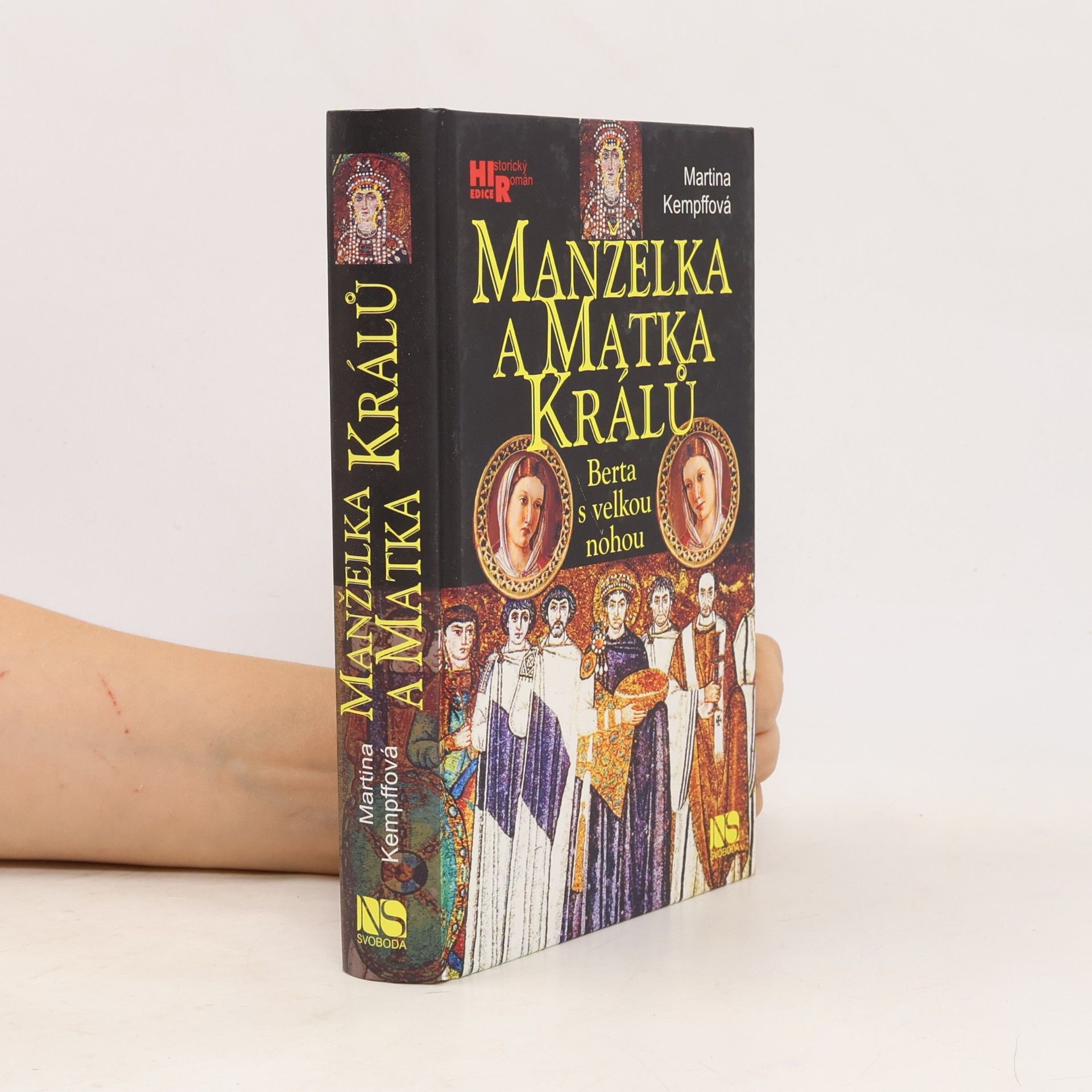 Martina Kempff Manželka a matka králů - Berta s velkou nohou