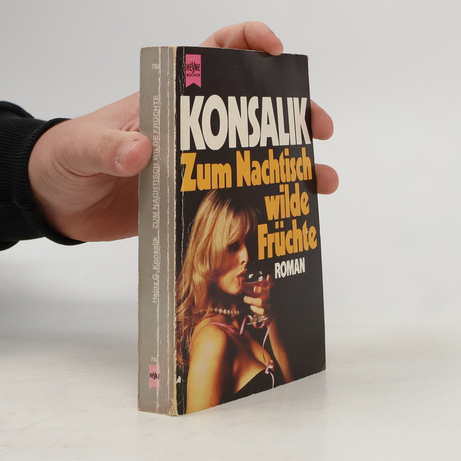 Heinz Günther Konsalik Zum Nachtisch wilde Früchte