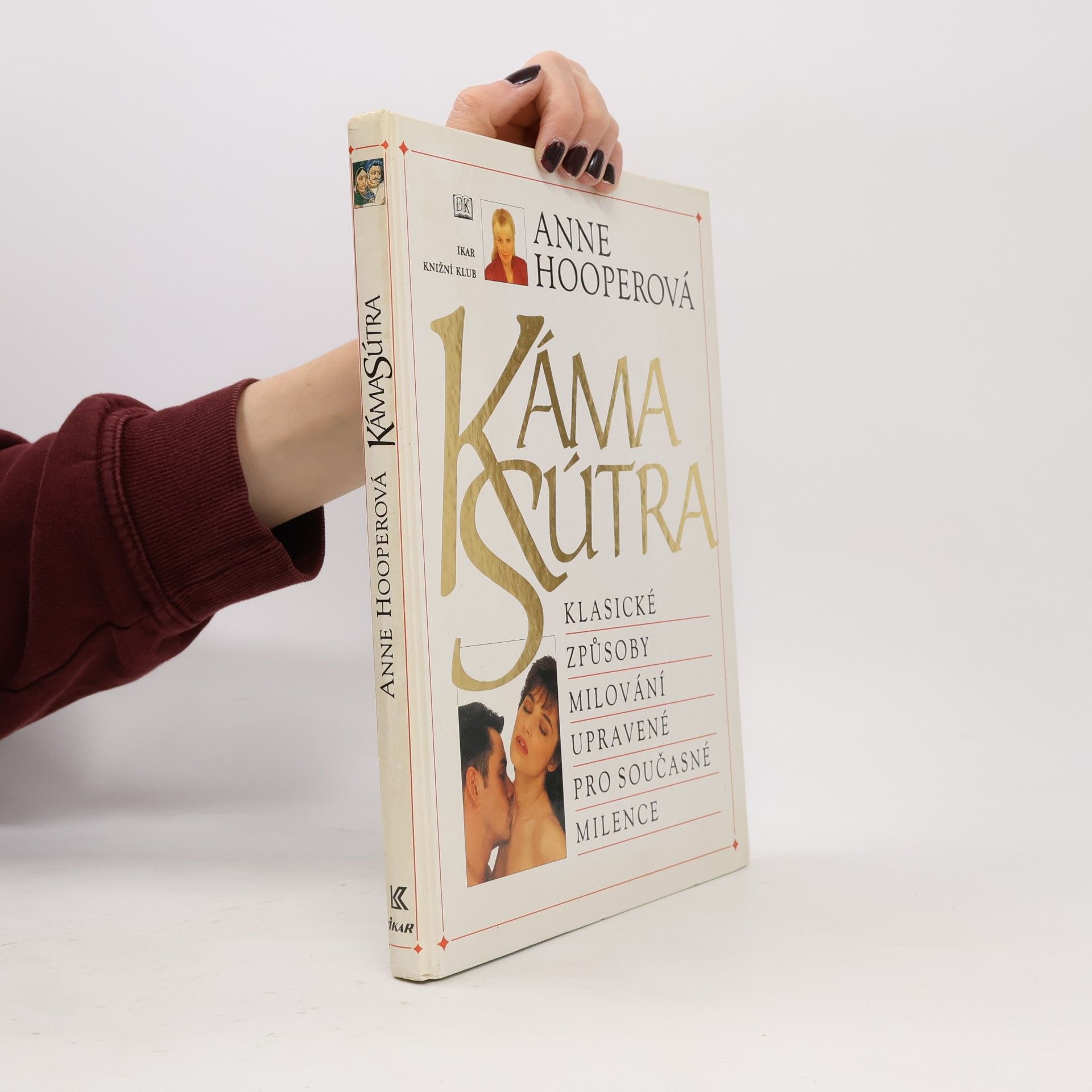 Anne Hooper KámaSútra. Klasické způsoby milování upravené pro současné milence