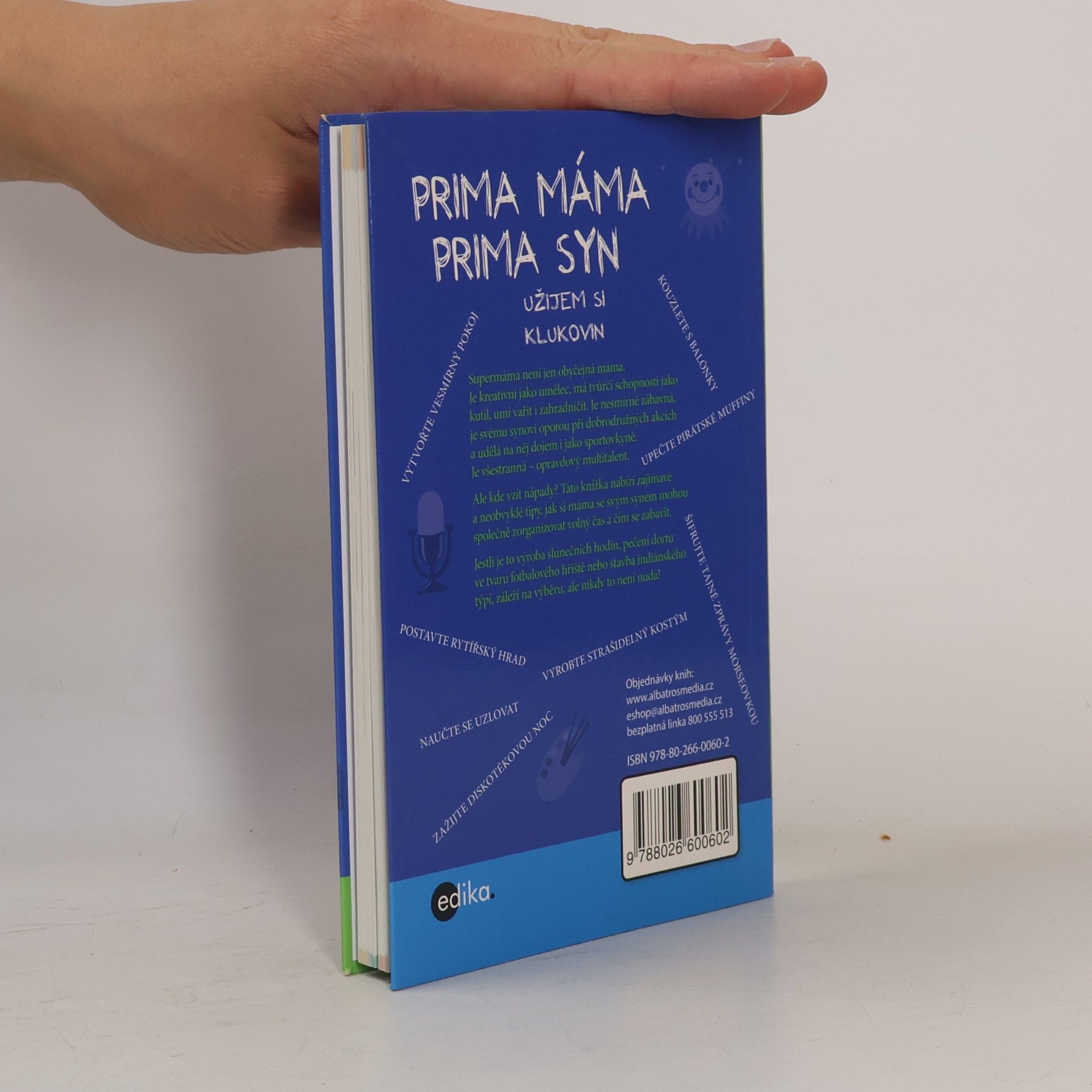 Uschi Dyball Prima máma, prima syn : užijem si klukovin