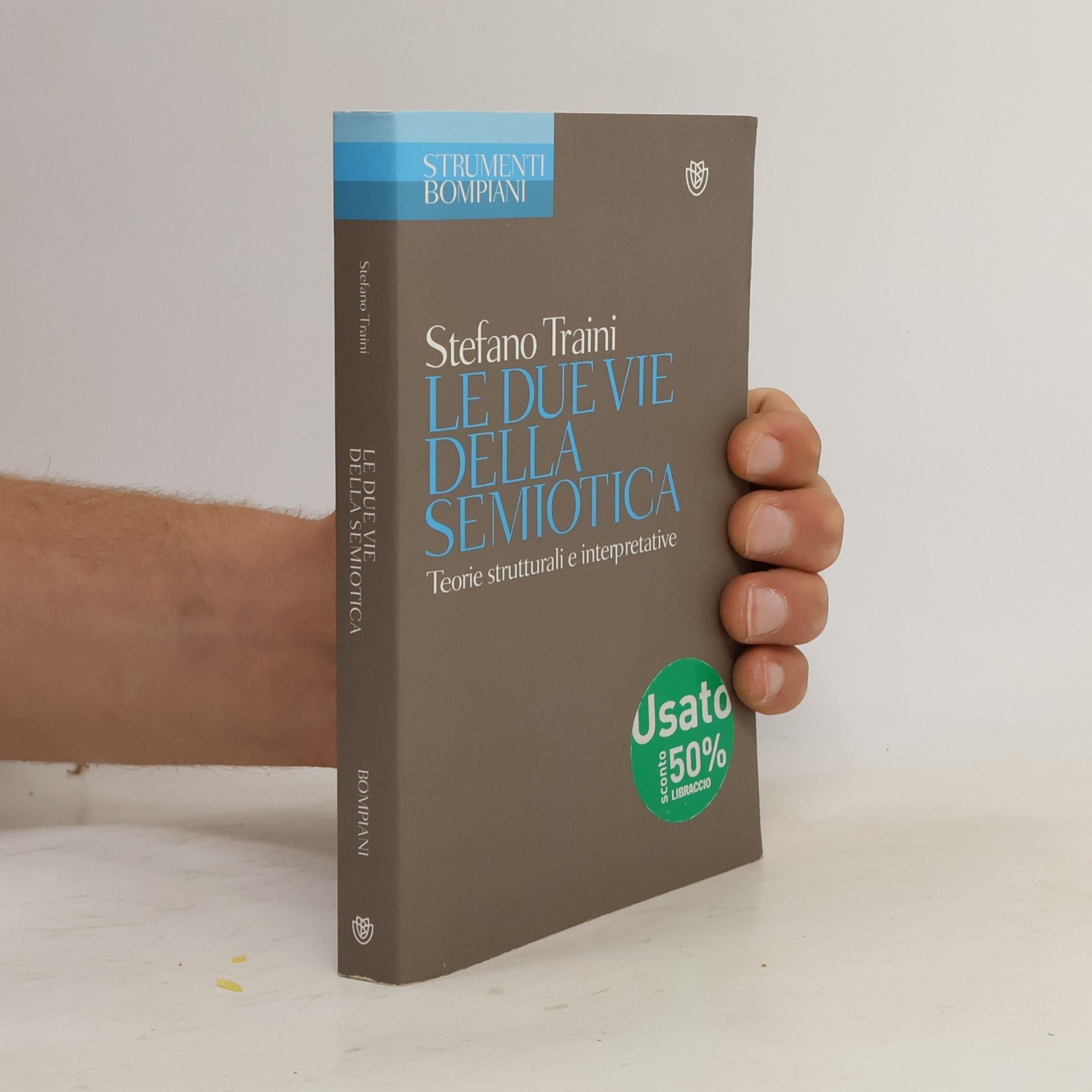 Stefano Traini Strumenti: Le due vie della semiotica