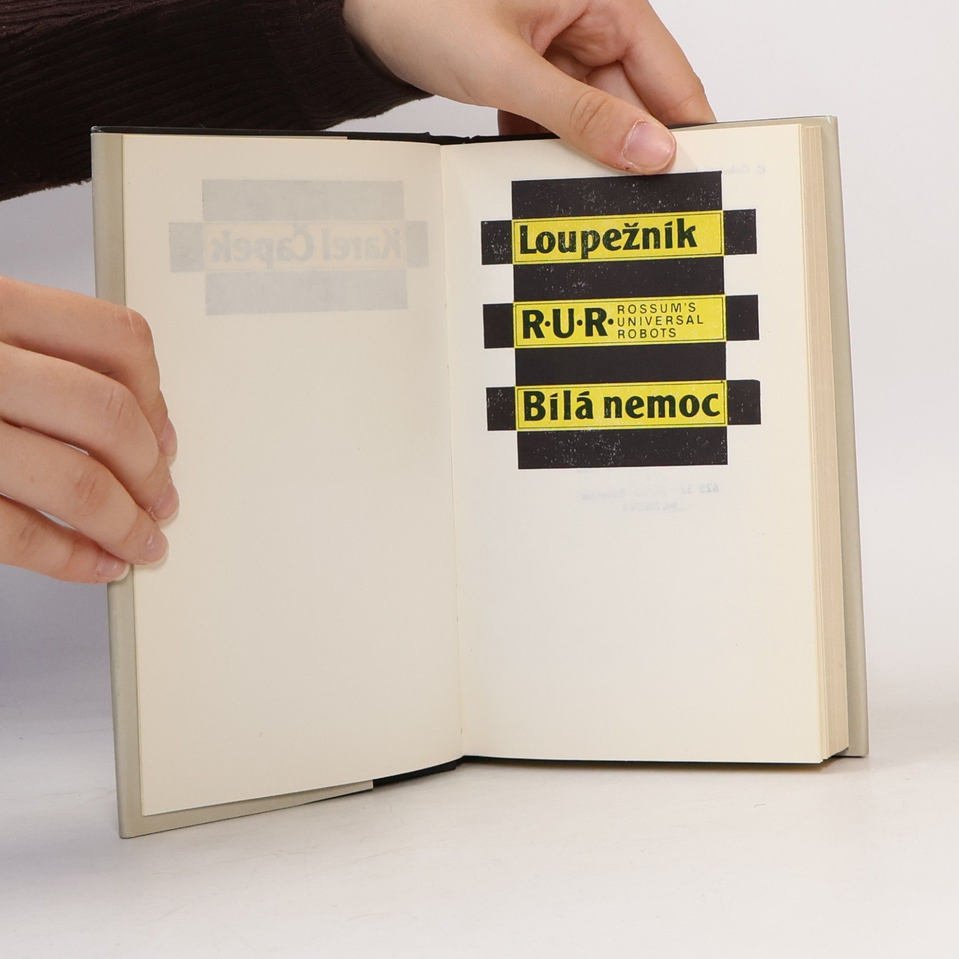 Karel Čapek Loupežník. R.U.R. Bílá nemoc