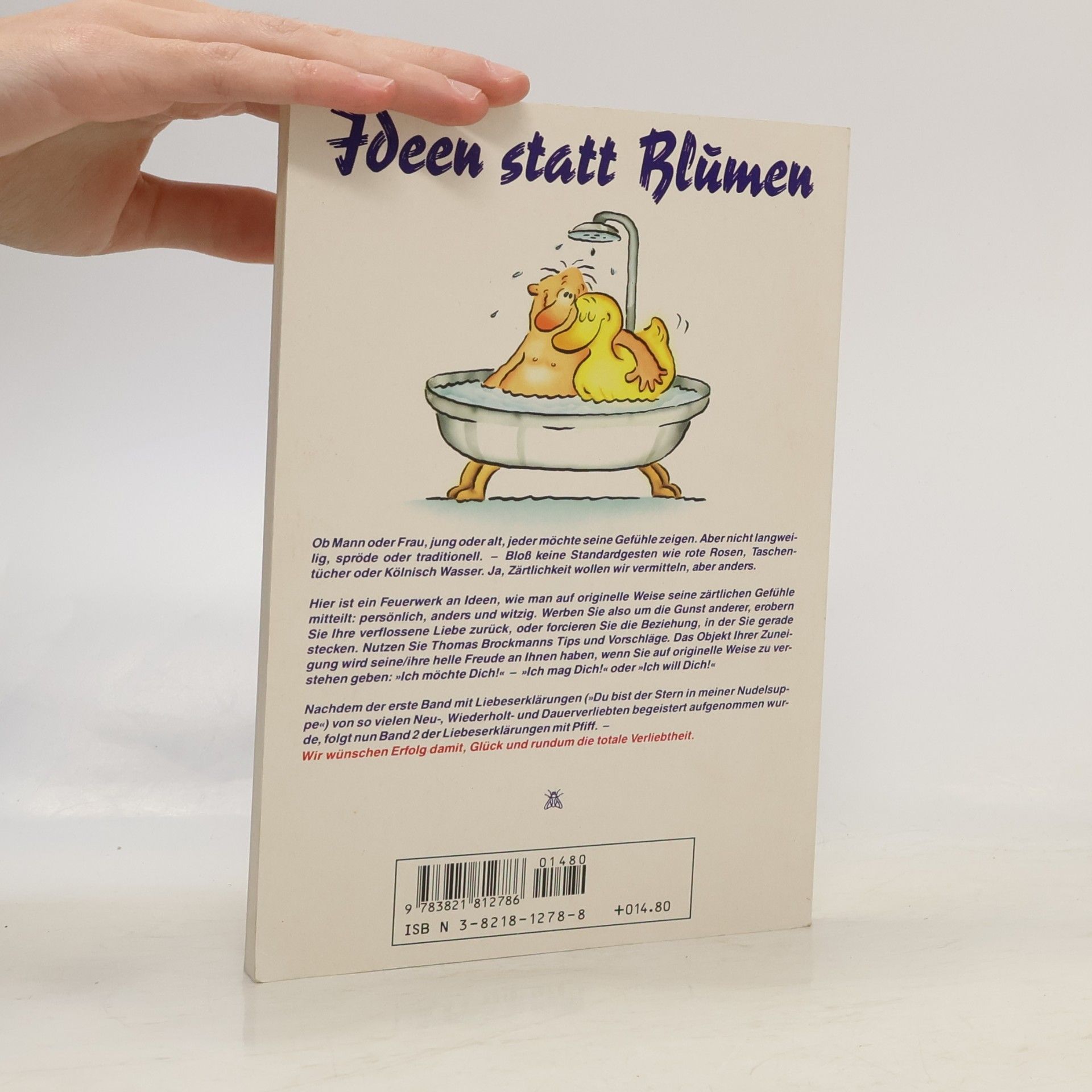 Thomas Brockmann Du bist die Gummi-Ente in meiner Badewanne
