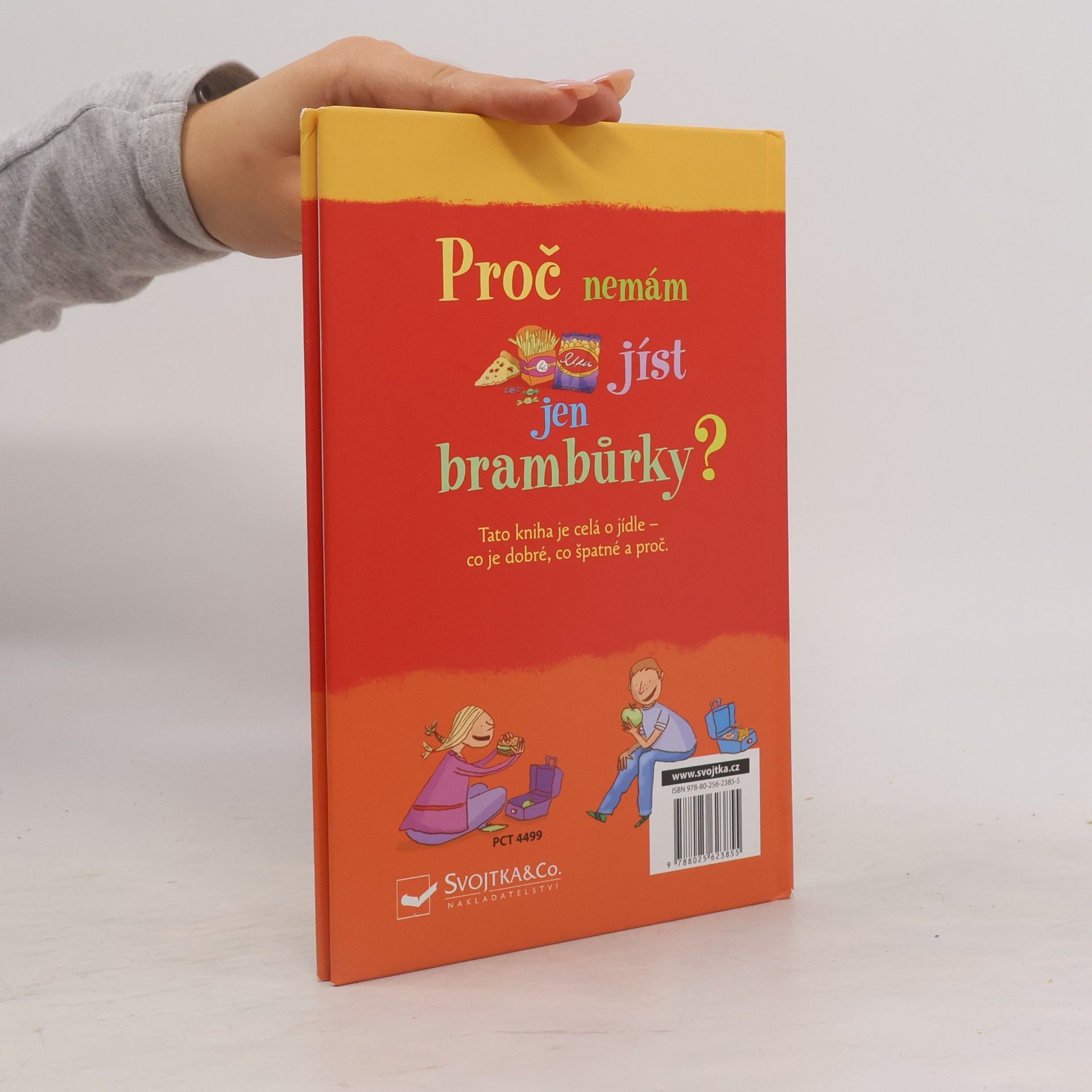 Kate Knighton Proč nemám jíst jen brambůrky?