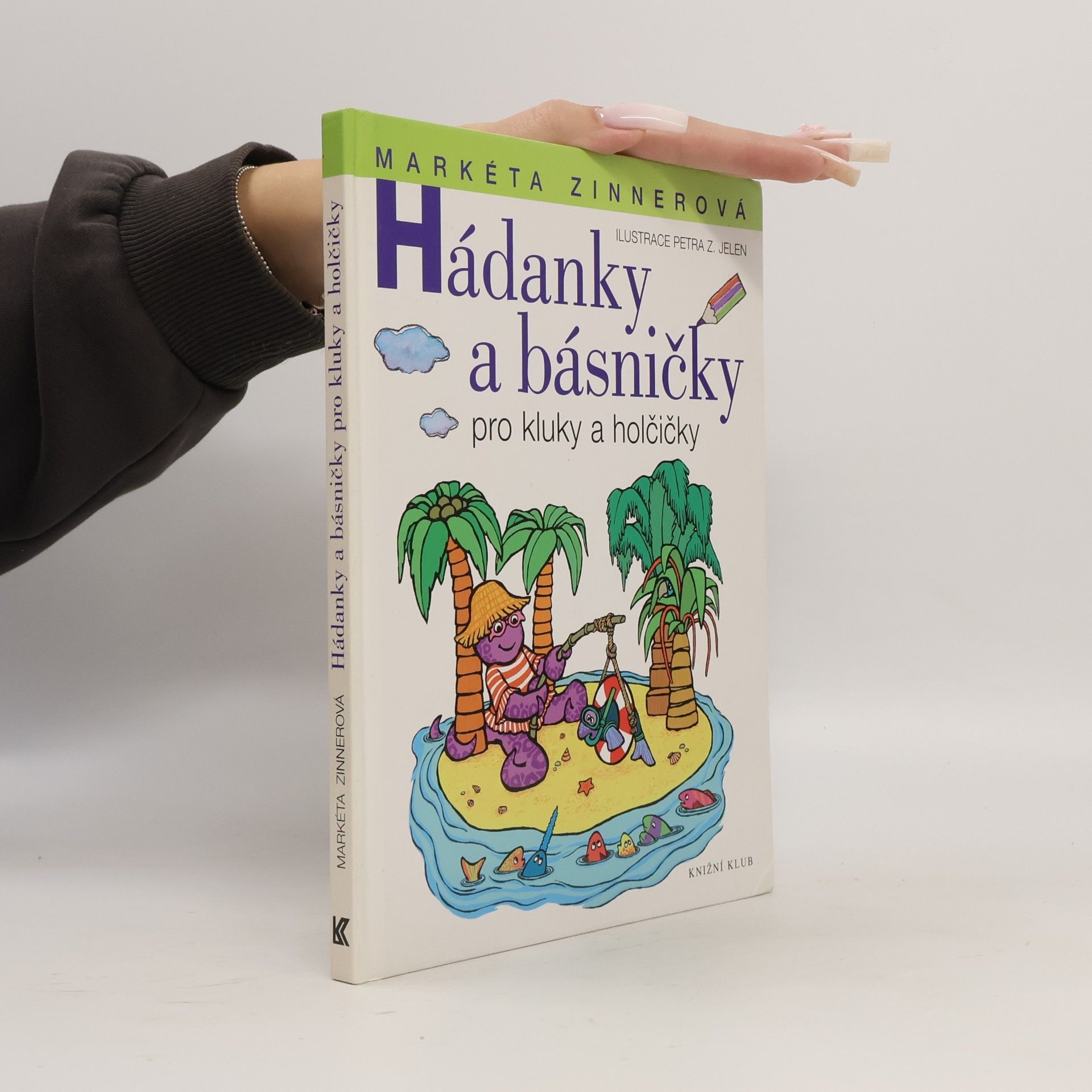 Markéta Zinnerová Hádanky a básničky pro kluky a holčičky