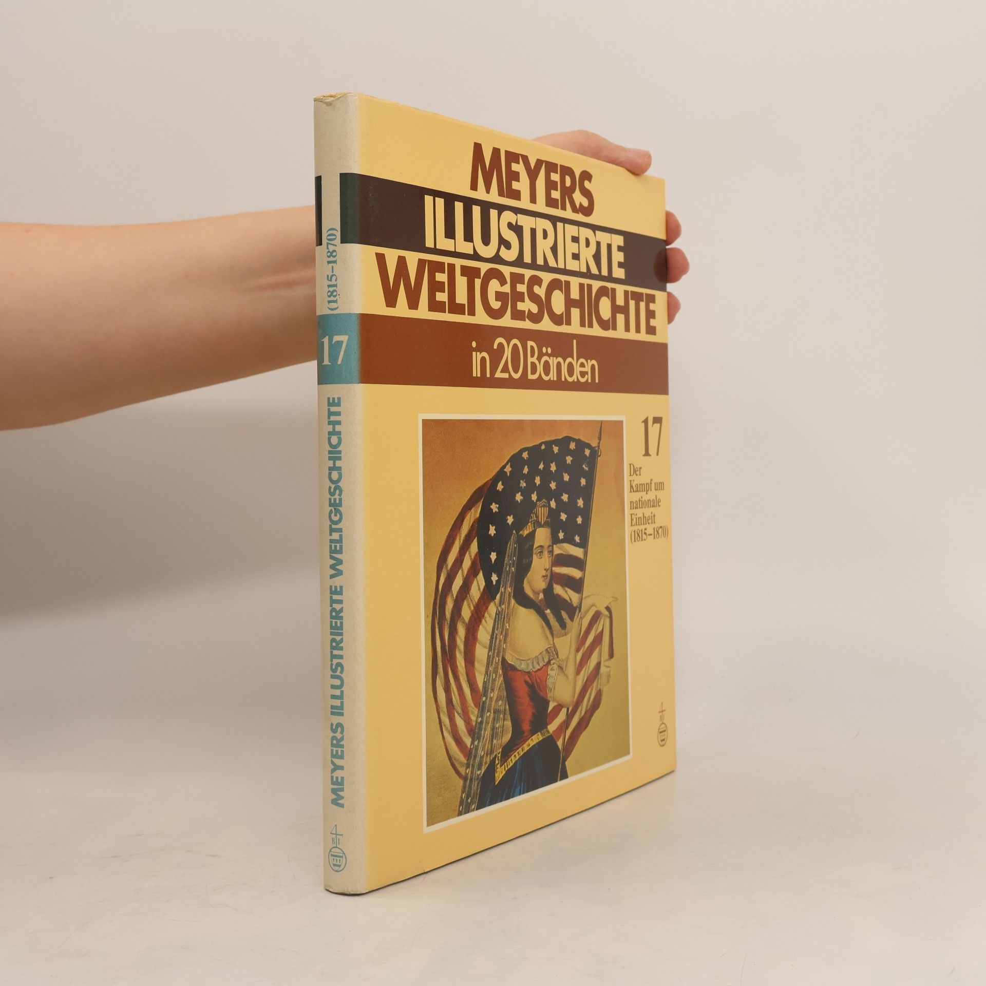 Kolektiv autorů Meyers illustrierte Weltgeschichte in 20 Bänden: Band 17