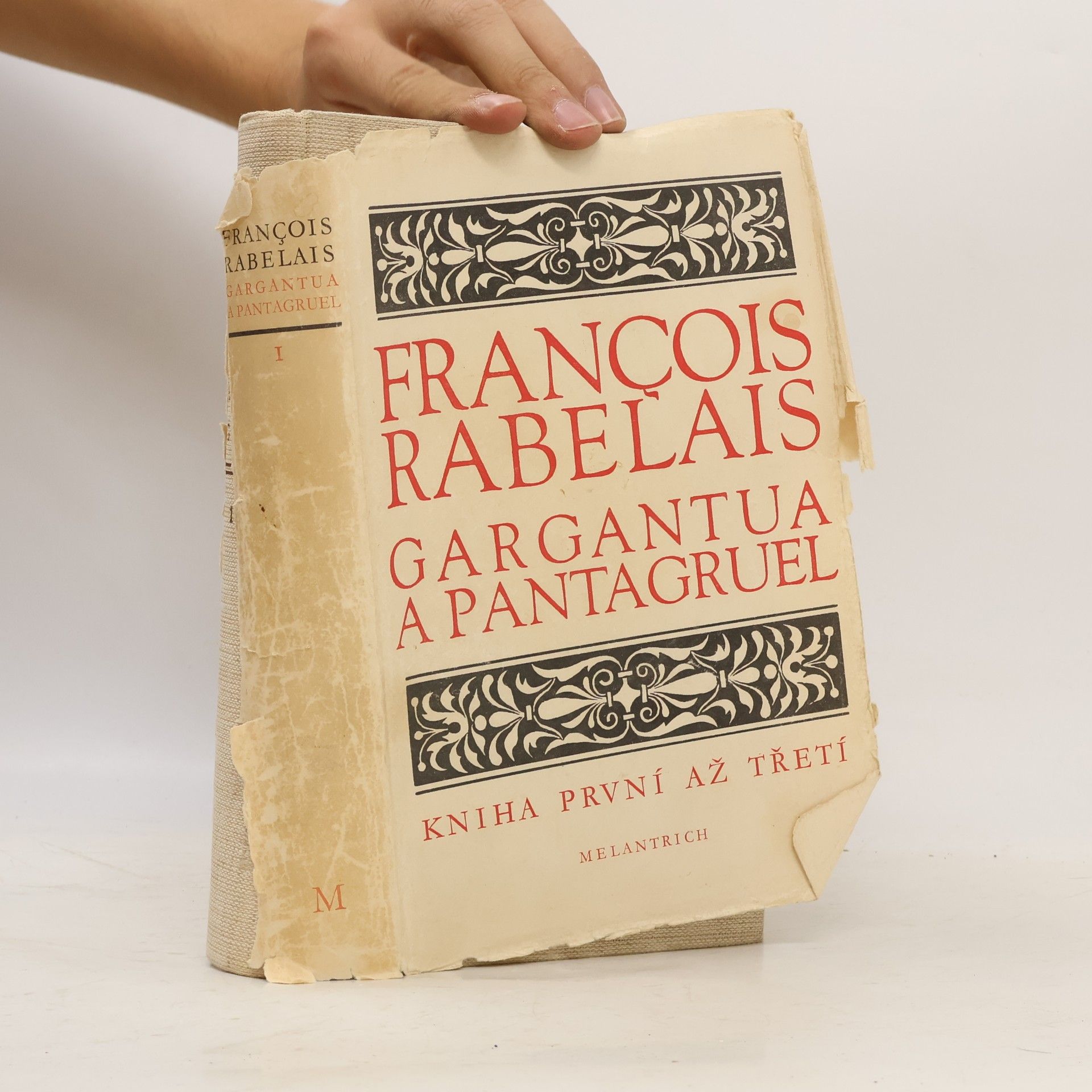 François Rabelais Gargantua a Pantagruel. Kniha první až třetí