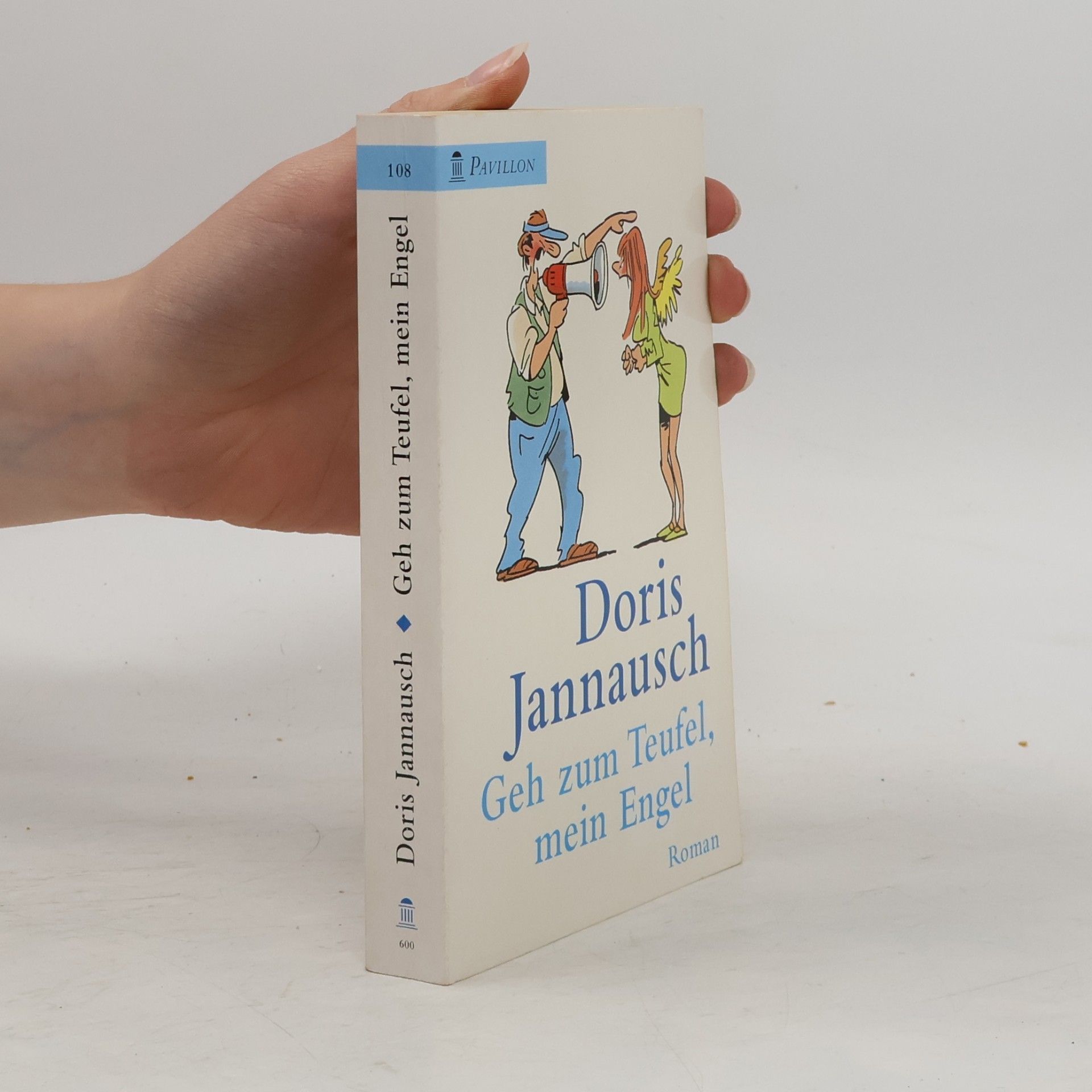 Doris Jannausch Geh zum Teufel, mein Engel.