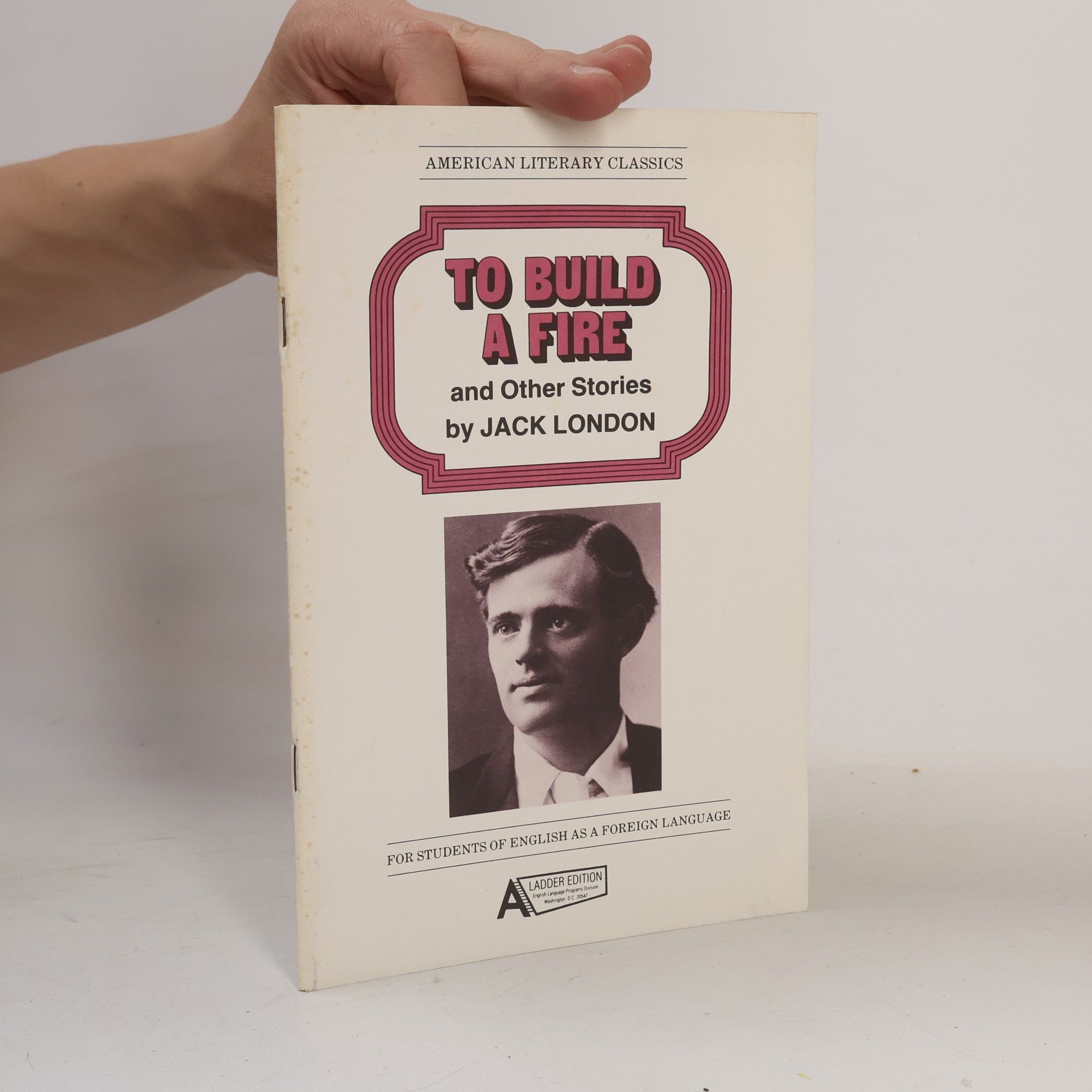 Jack London To build a fire and other stories