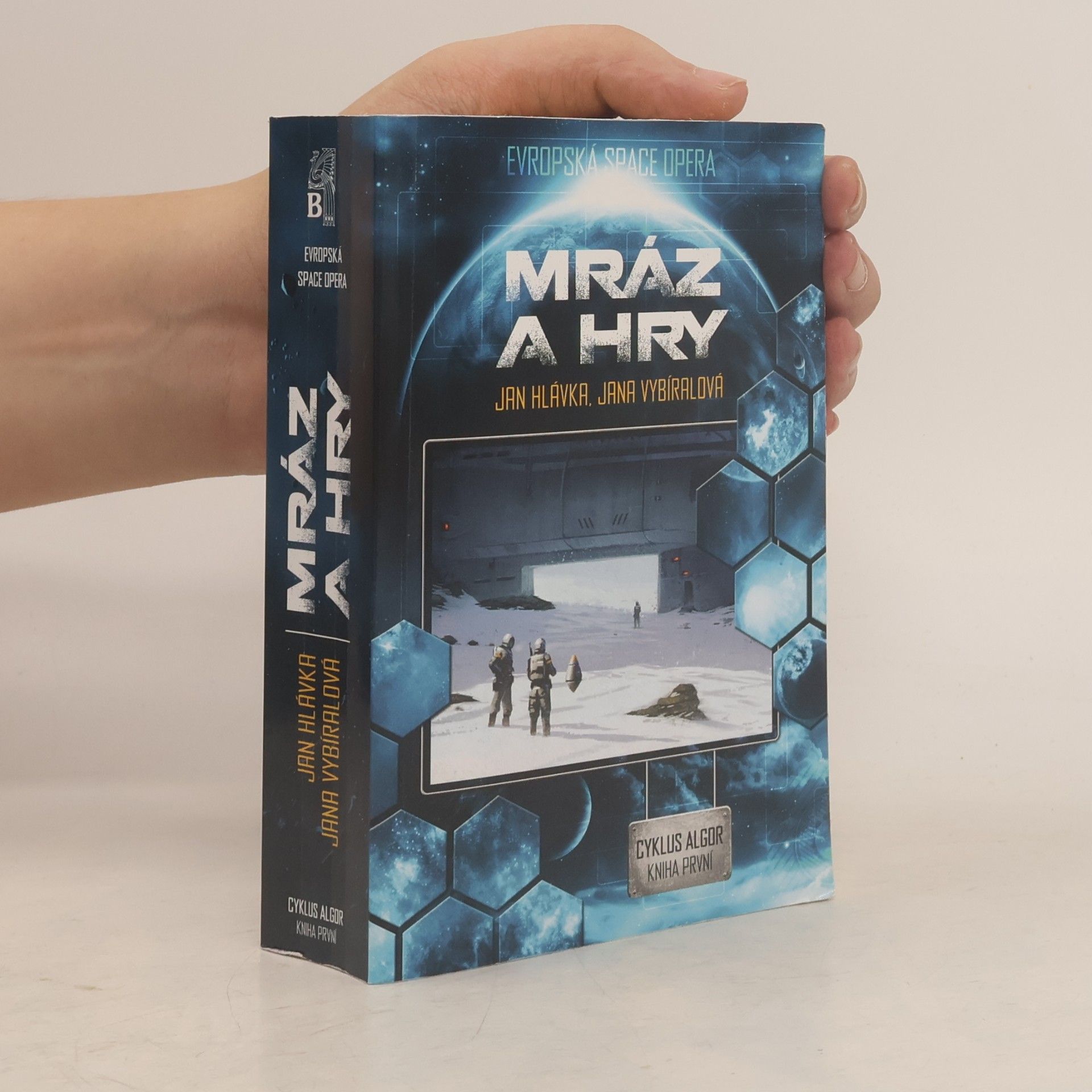 Jana Vybíralová Mráz a hry : cyklus "Algor", kniha první