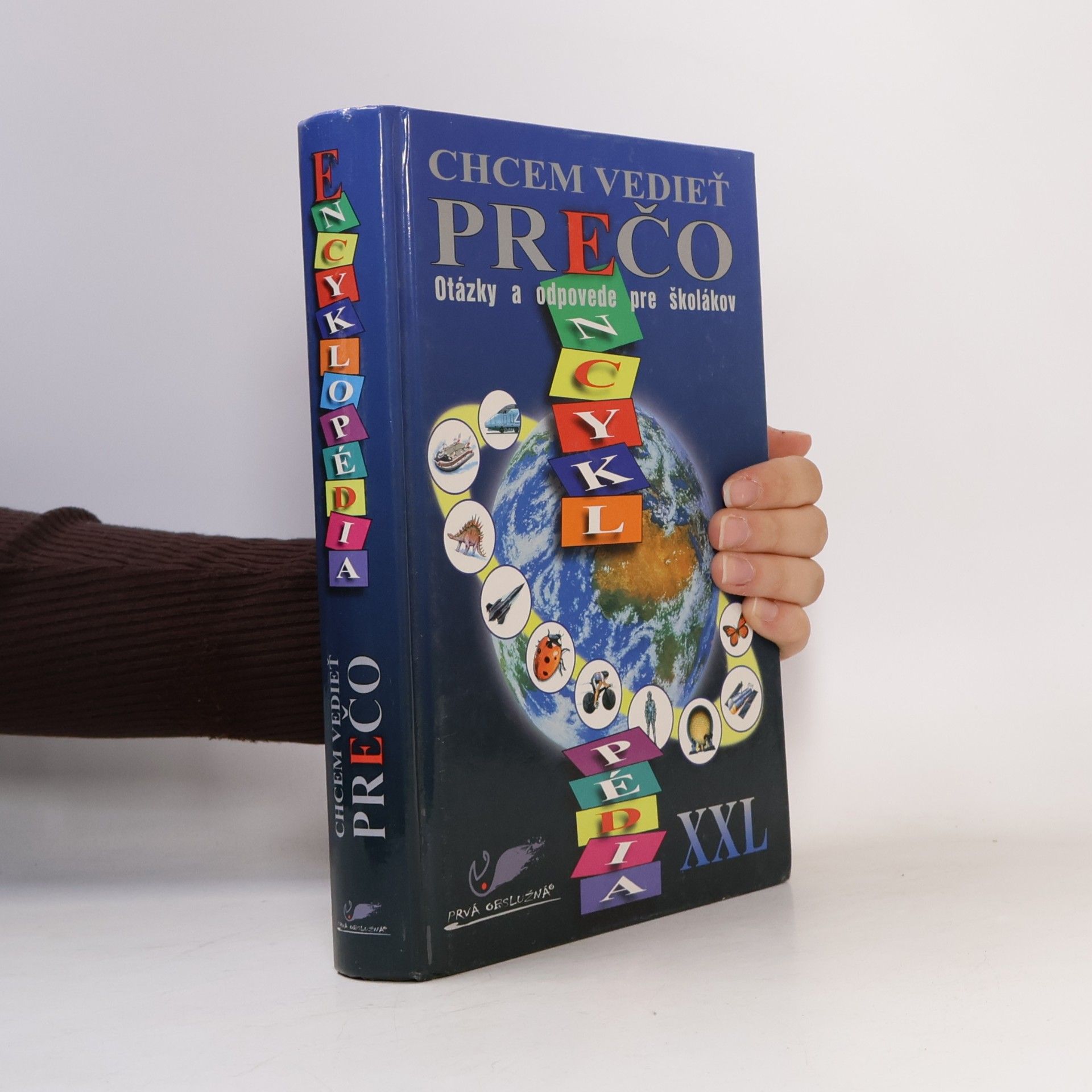 Various authors Chcem vedieť prečo. Otázky a odpovede pre školákov