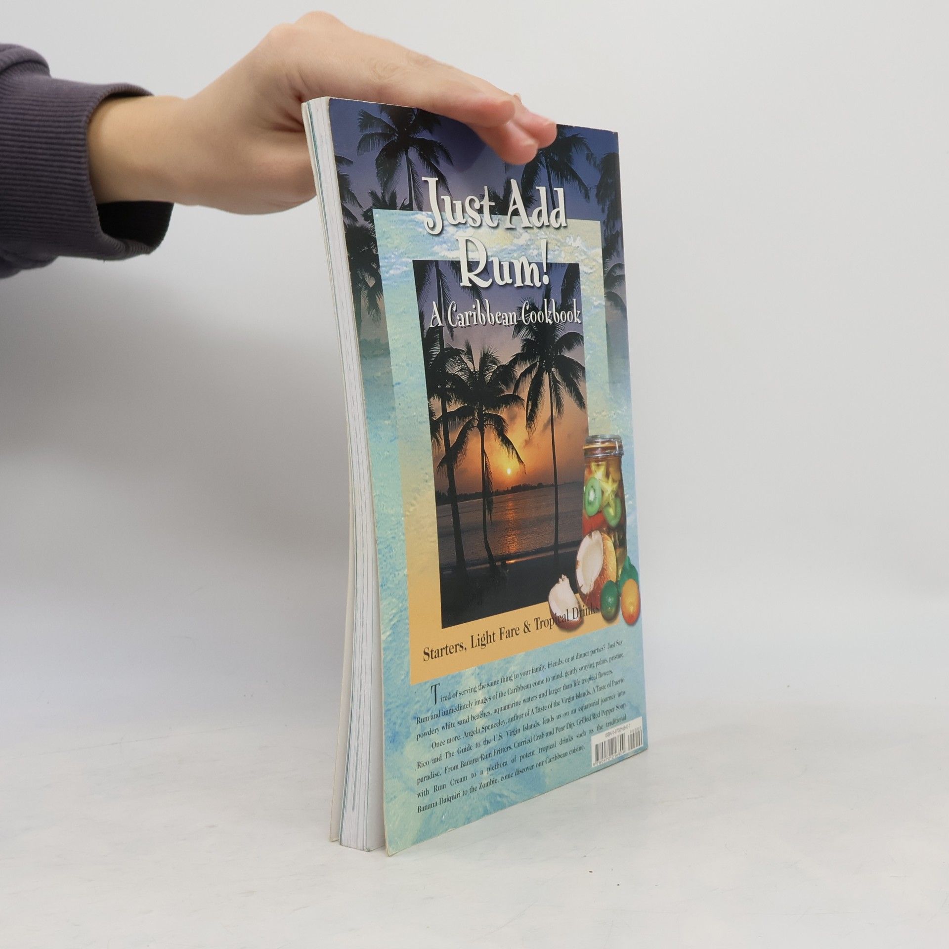 Angela Spenceley Just Add Rum! Caribbean Cookbook