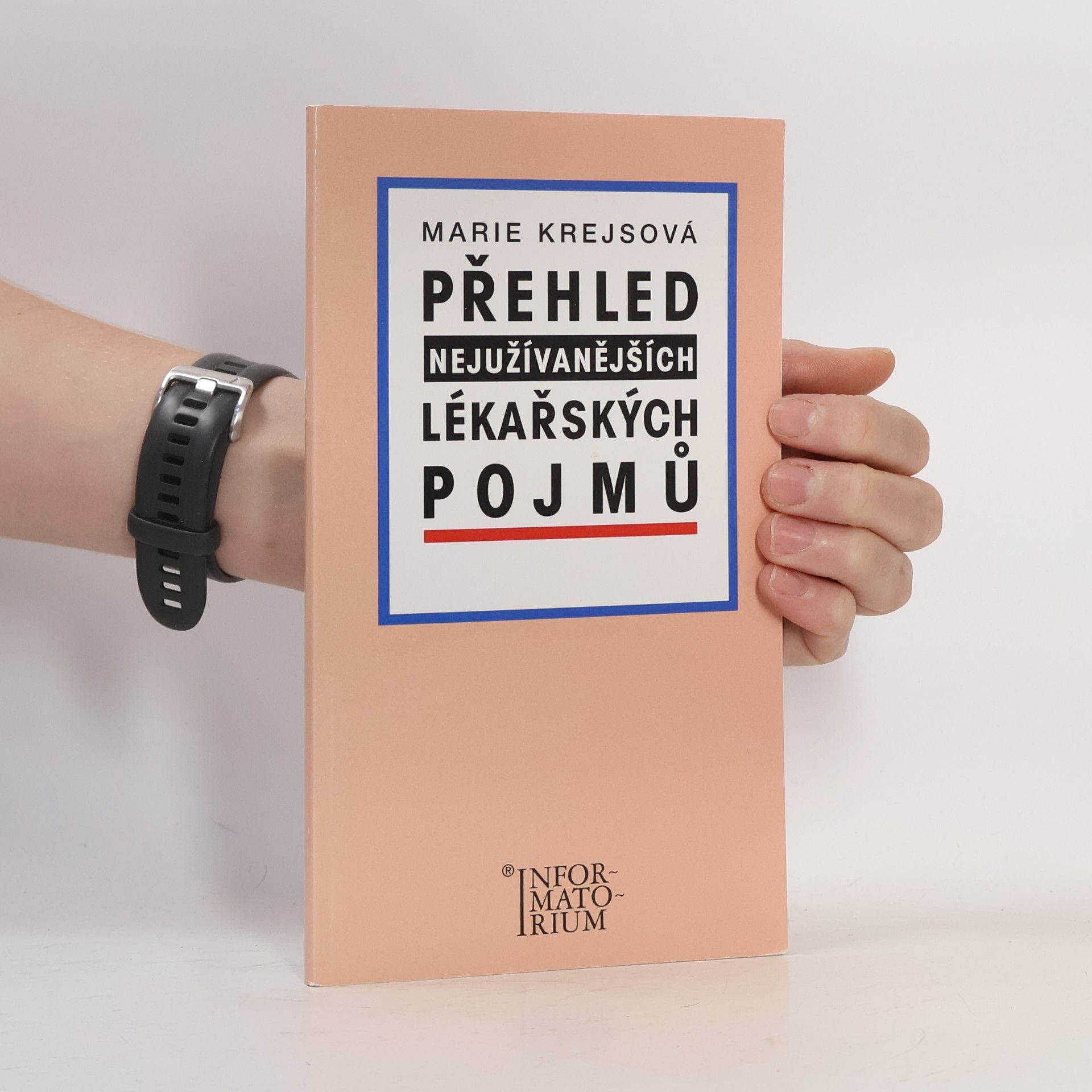 Krejsová Marie Přehled nejužívanějších lékařských pojmů