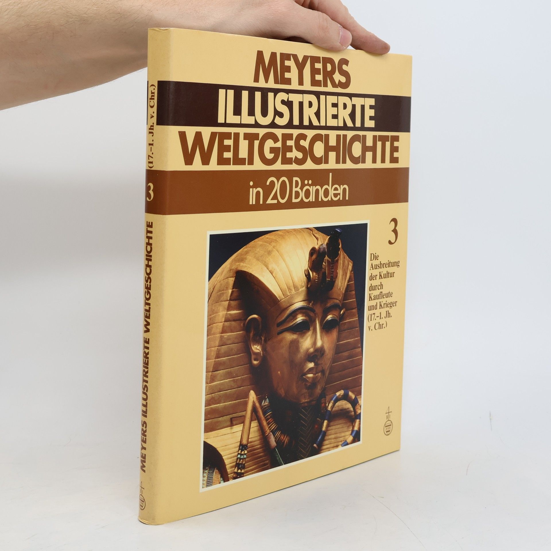 Autorenkollektiv Meyers Illustrierte Weltgeschichte 3