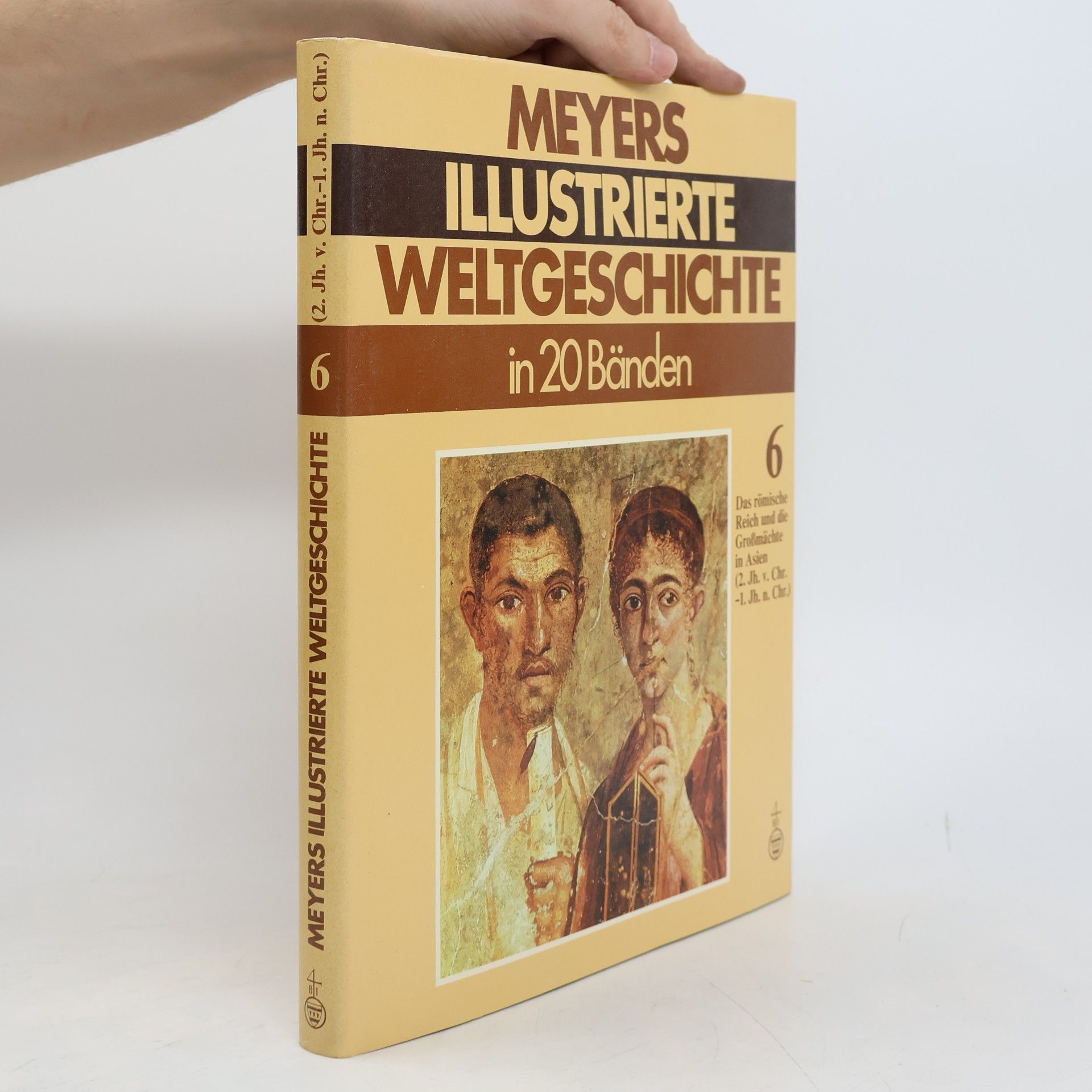 Autorenkollektiv Meyers illustrierte Weltgeschichte 6