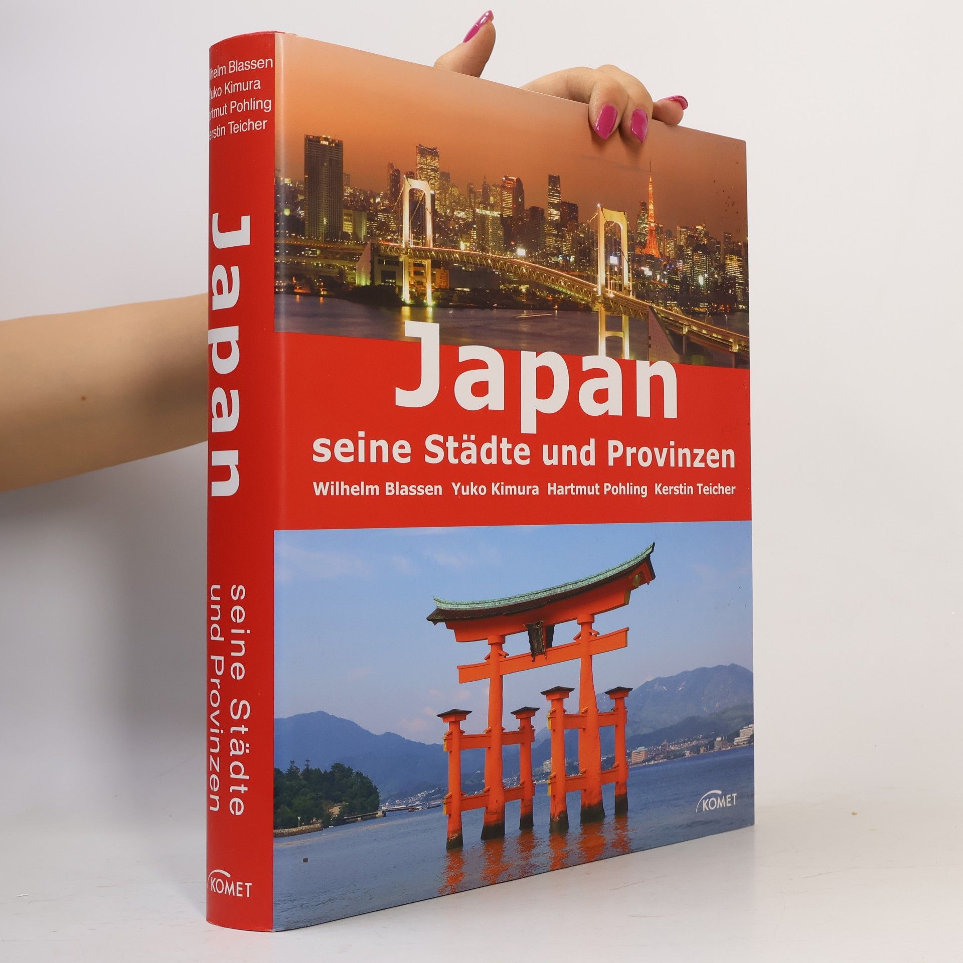 Hartmut Pohling Japan und seine Regionen. Seine Städte und Provinzen