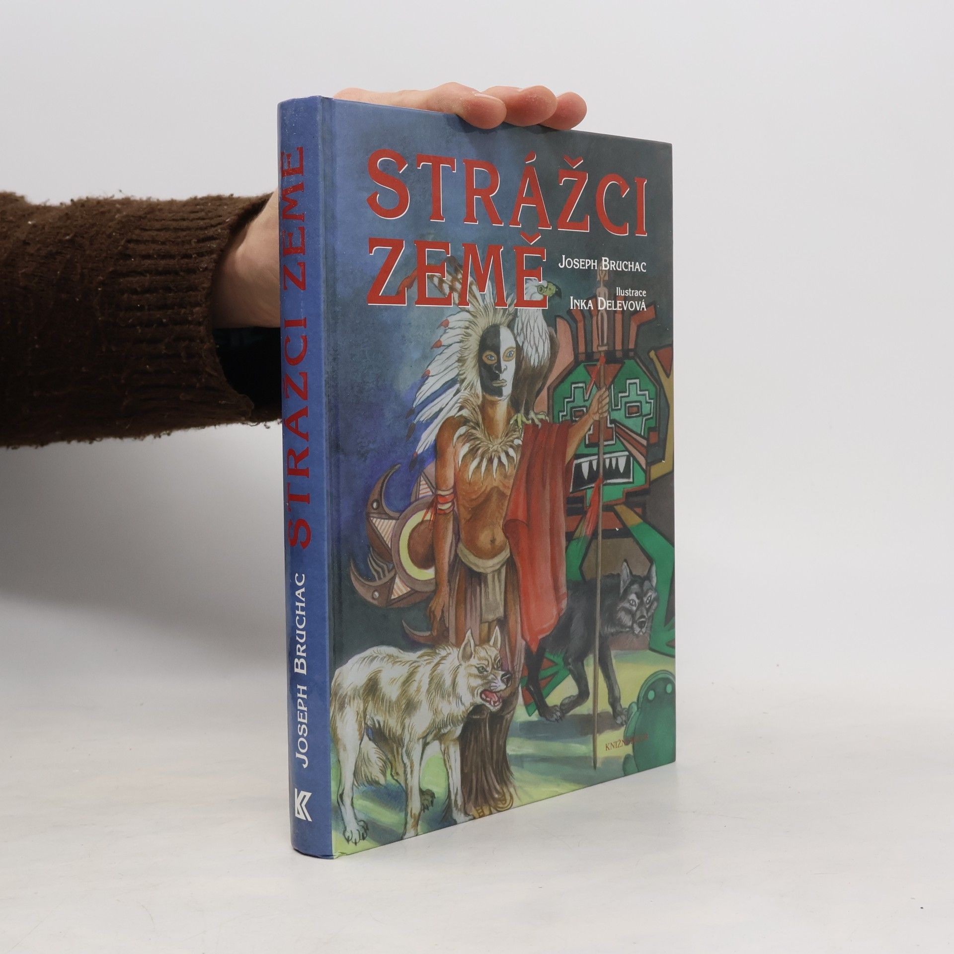 Strážci Země : příběhy domorodých kmenů Severní Ameriky
