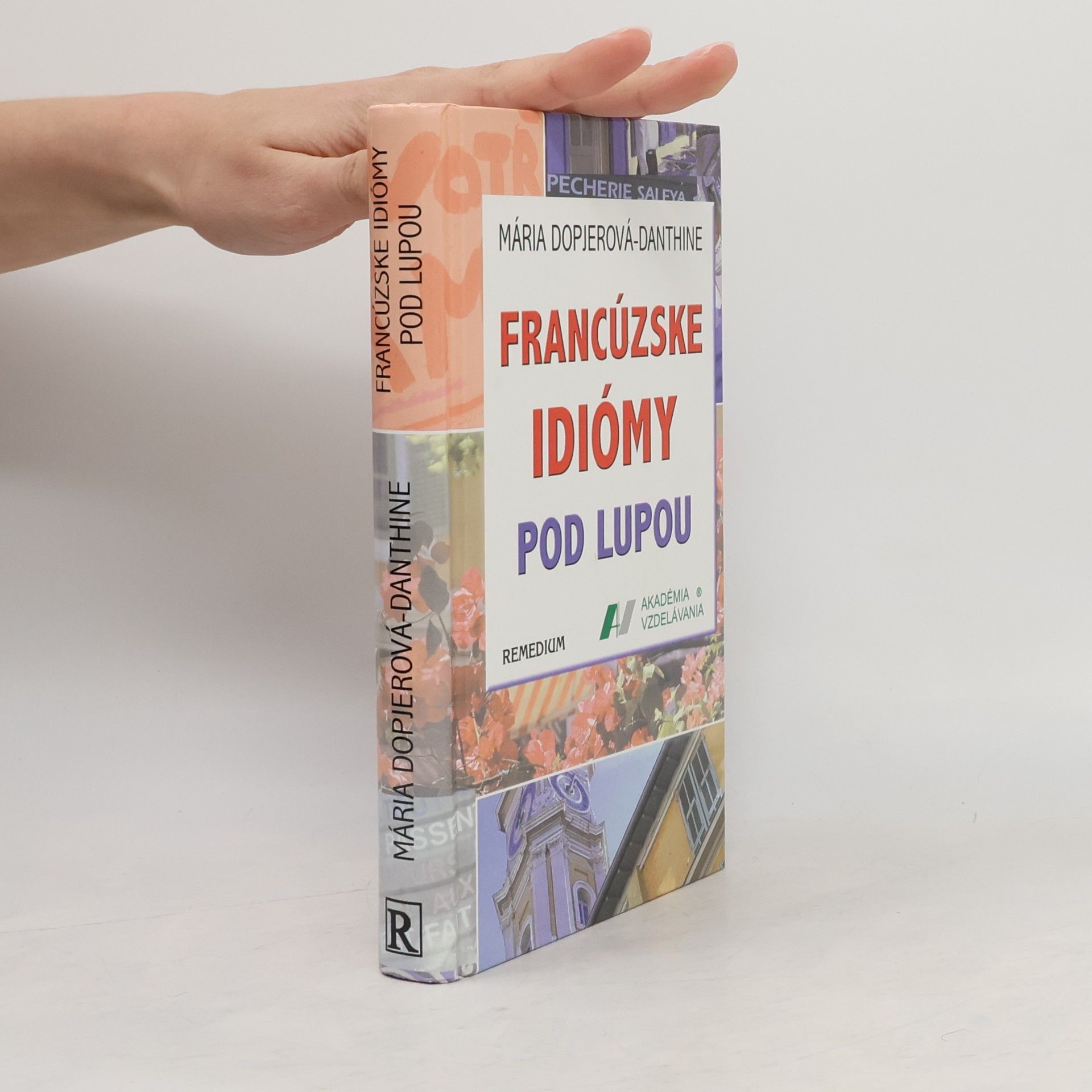 Mária Dopjerová Danthine Francúzske idiómy pod lupou