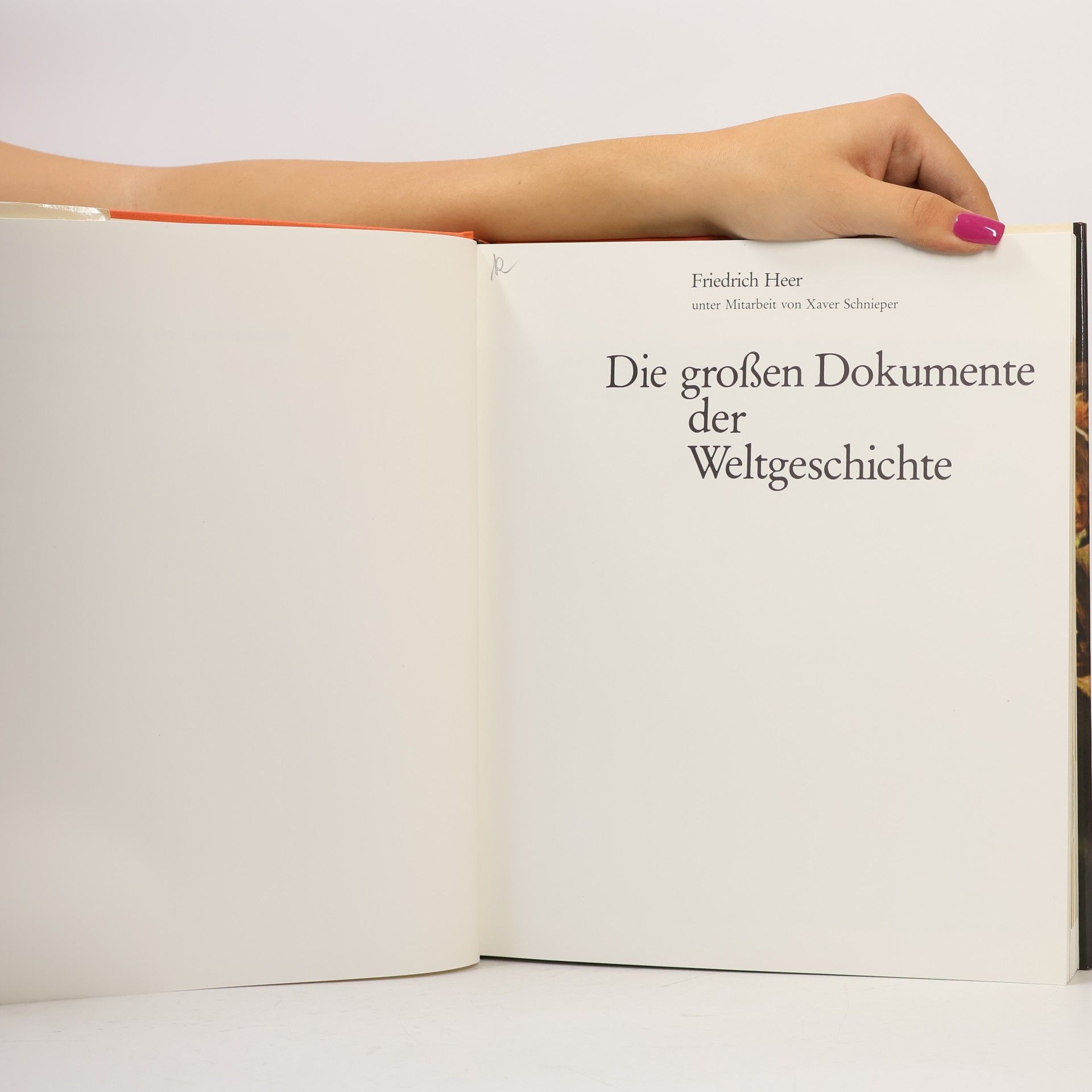 Friedrich Heer Die Grossen Dokumente der Weltgeschichte