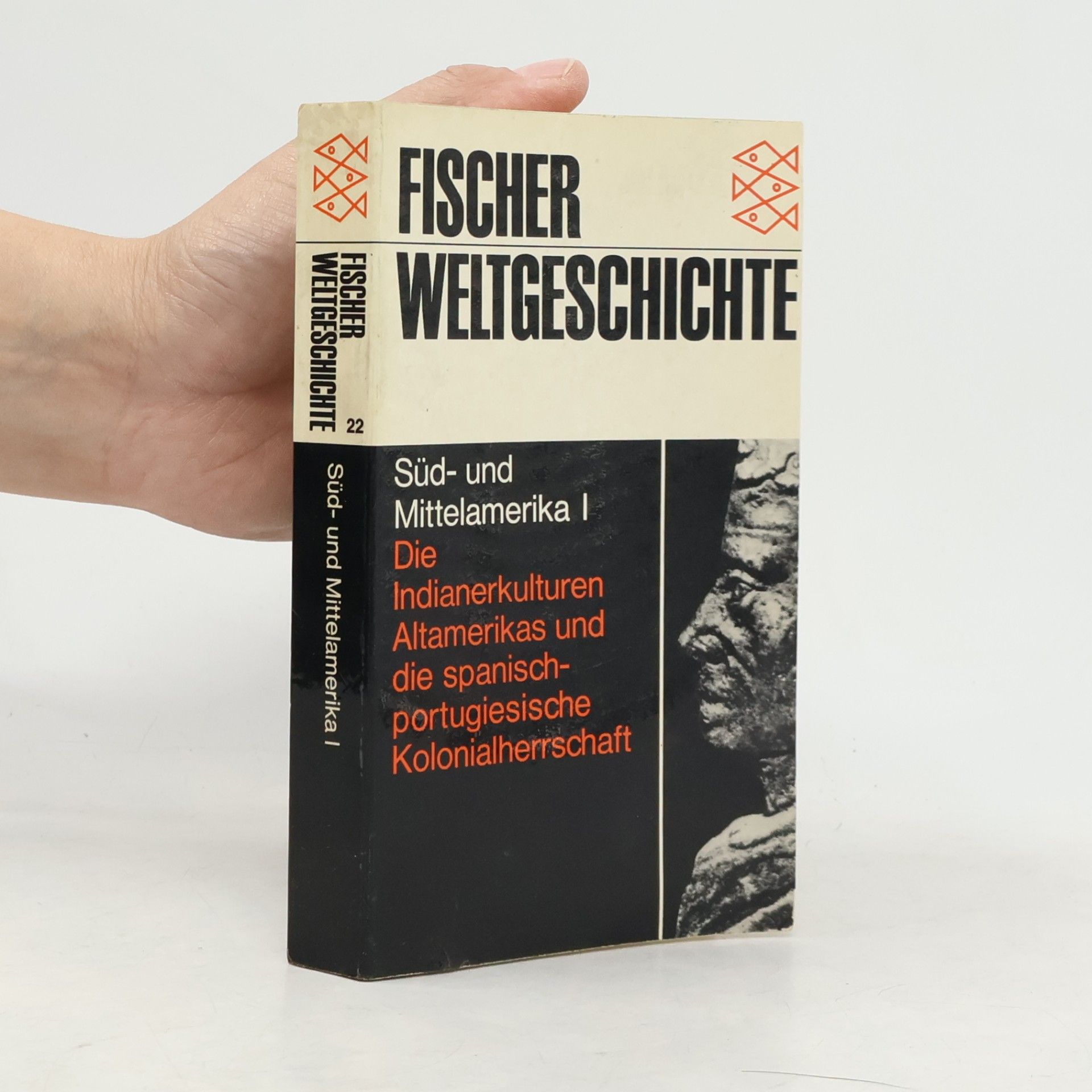 Kolektiv autorů Fischer Weltgeschichte. Süd- und Mittelamerika I. Band 22